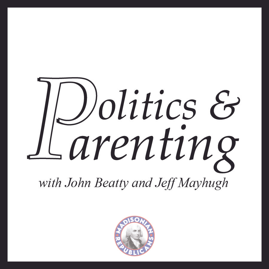 Politics and Parenting Podcast