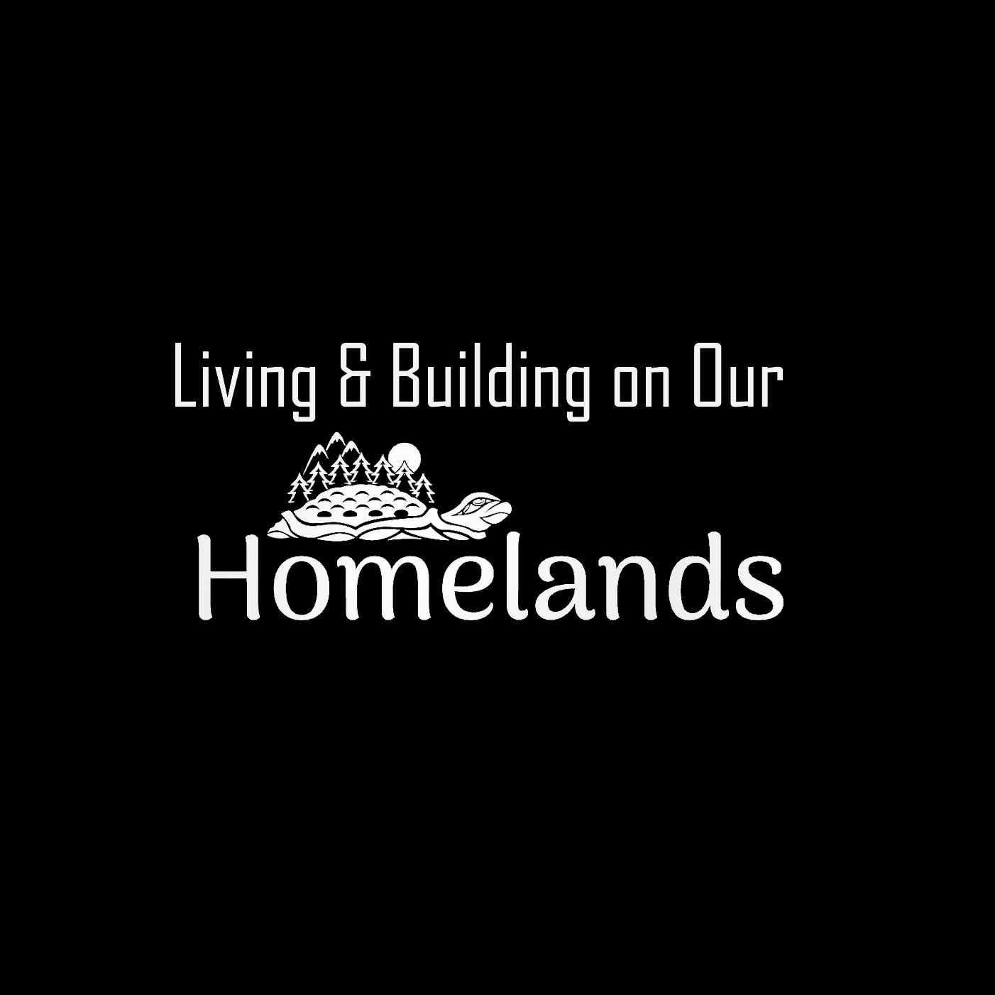 Life & Building on Our Homelands podcast artwork