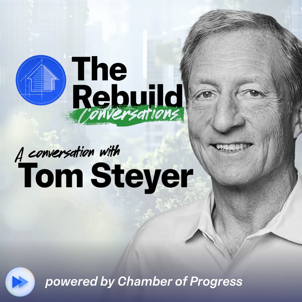 From Housing Crisis to Energy Revolution: The Rebuild Conversation with Tom Steyer