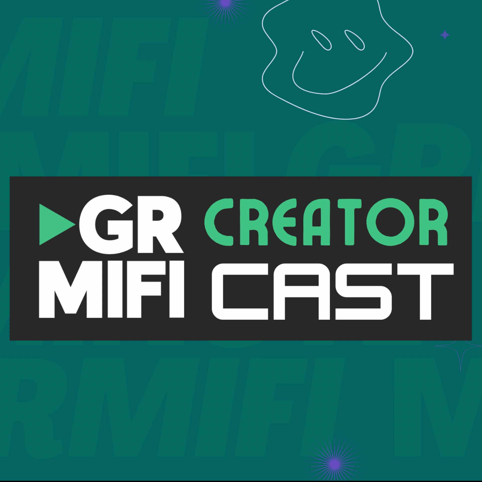 GRMiFi Creator Cast