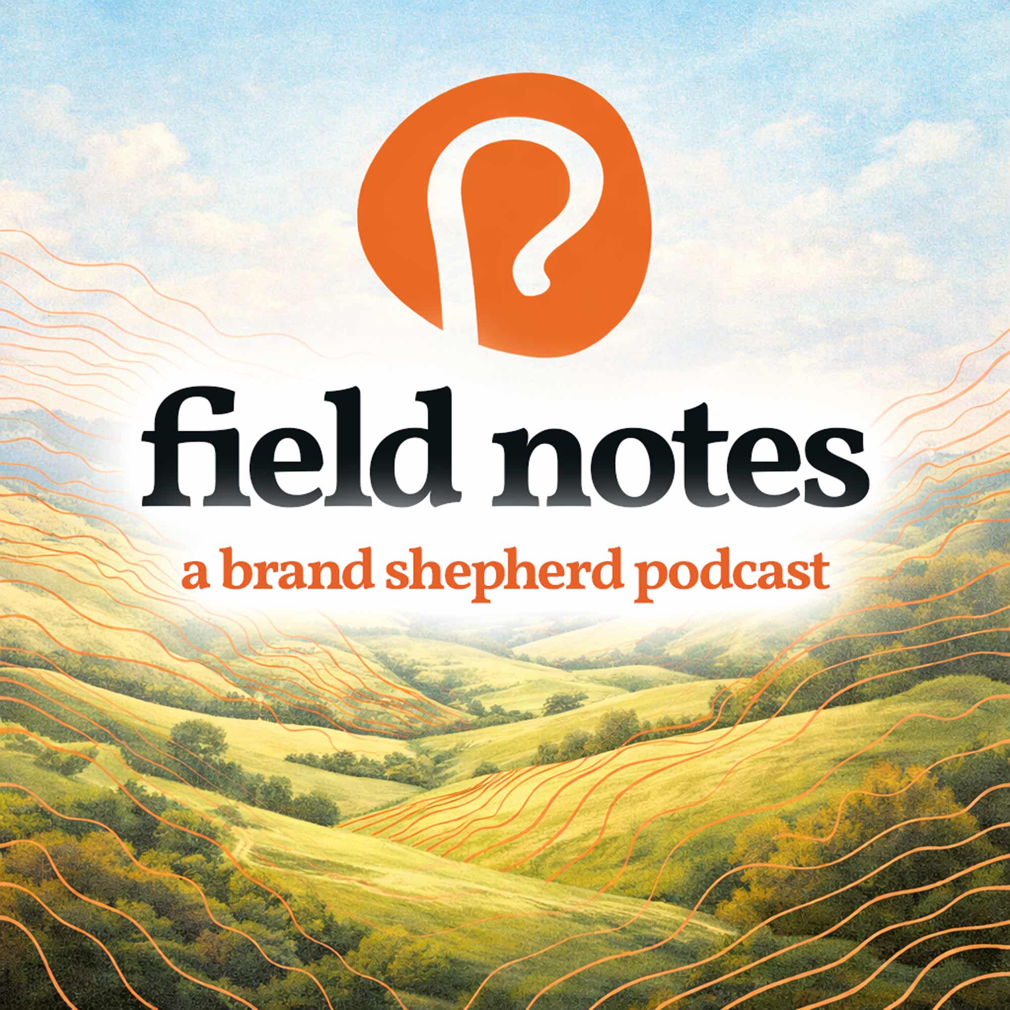 Field Notes Podcast by Brand Shepherd cover art