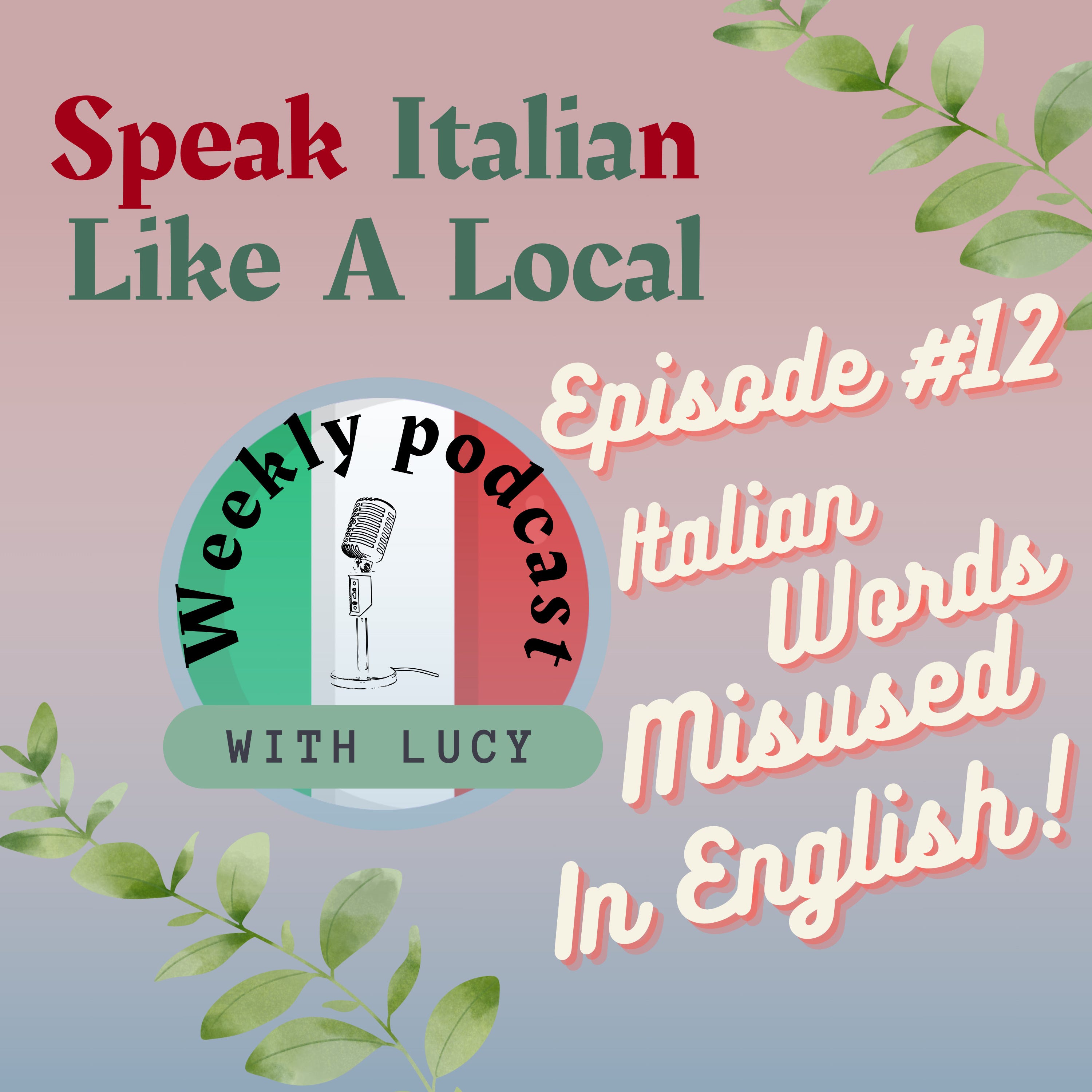 Italian Words Misused In English