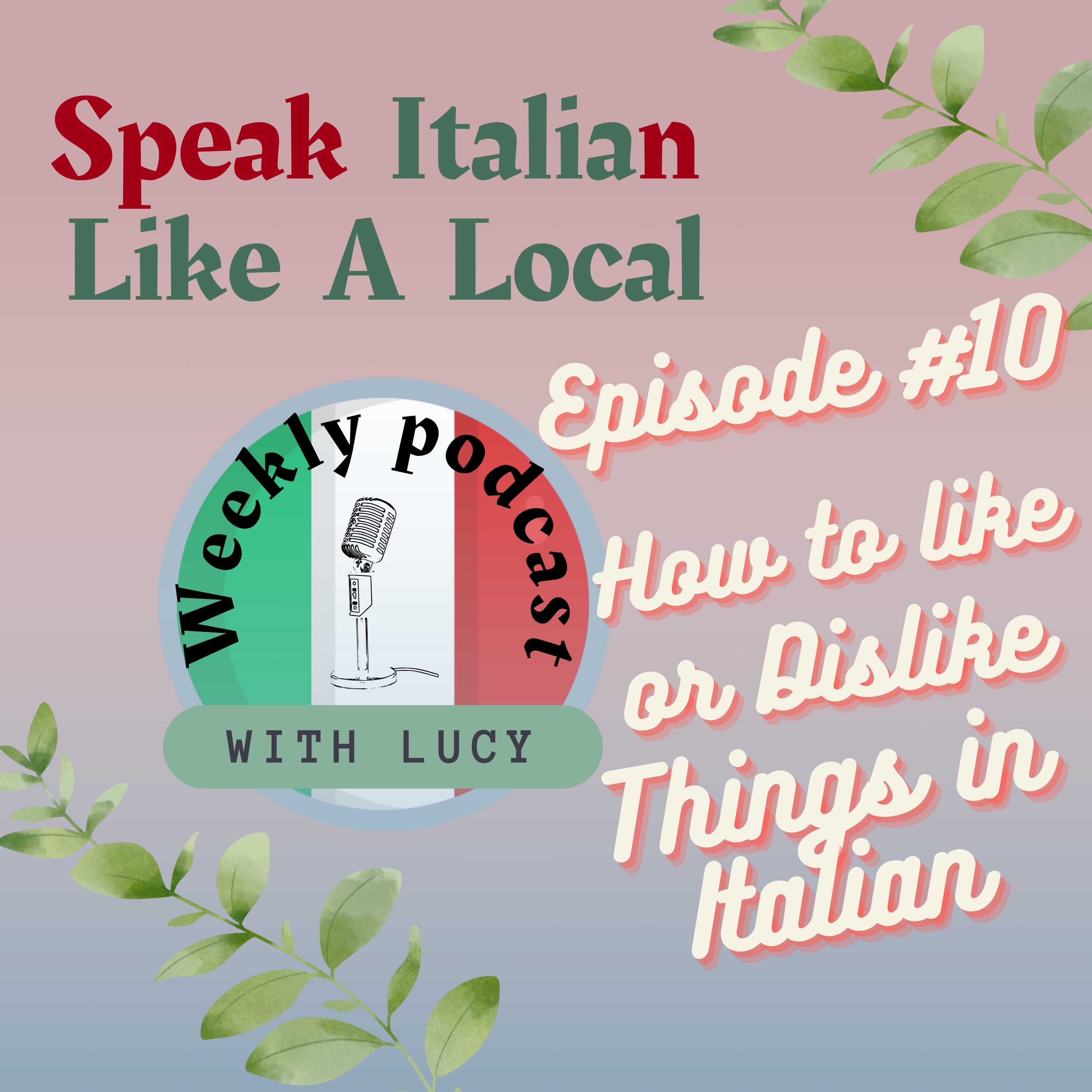 How to Like and Dislike things in Italian