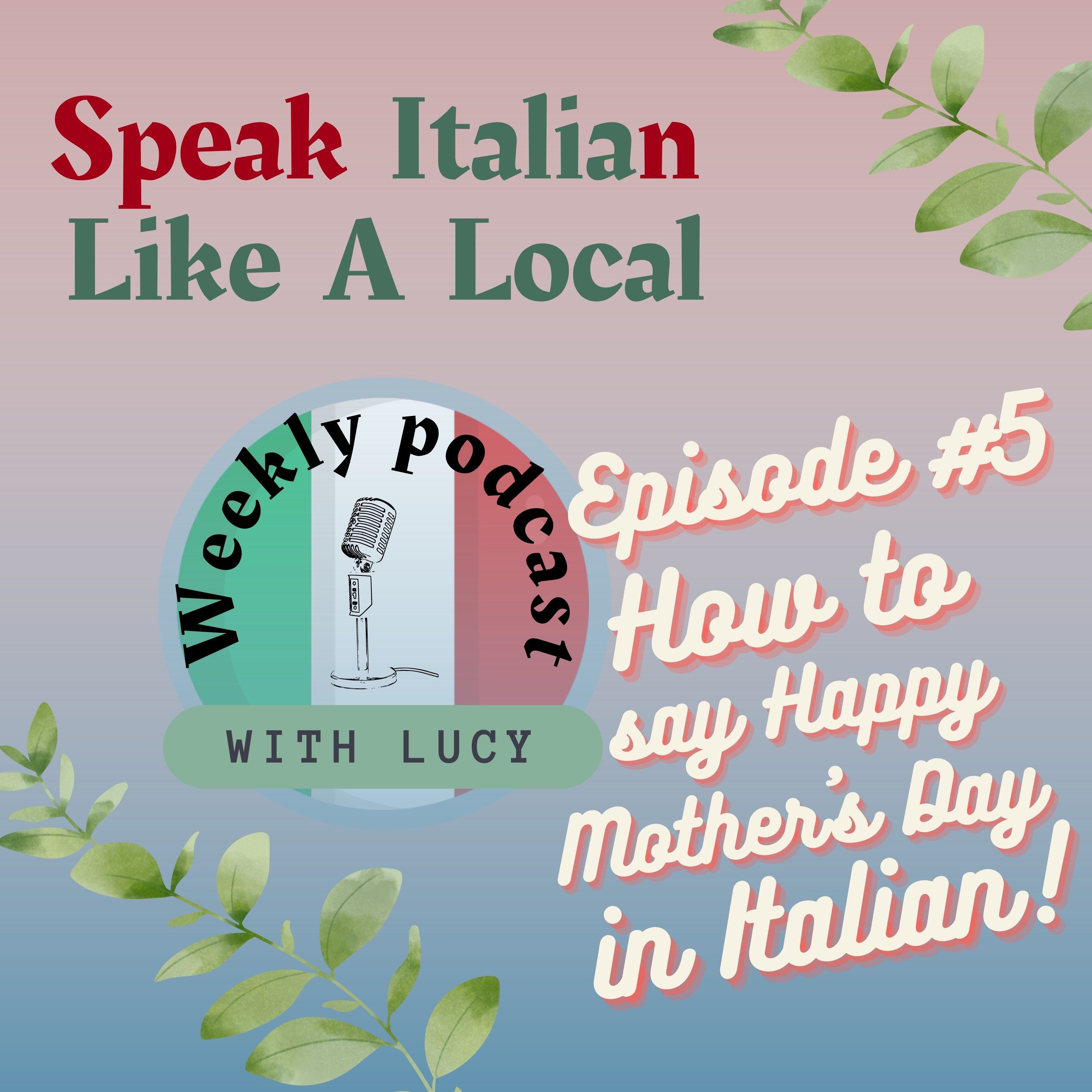 How to Say "Happy Mother's Day" in Italian