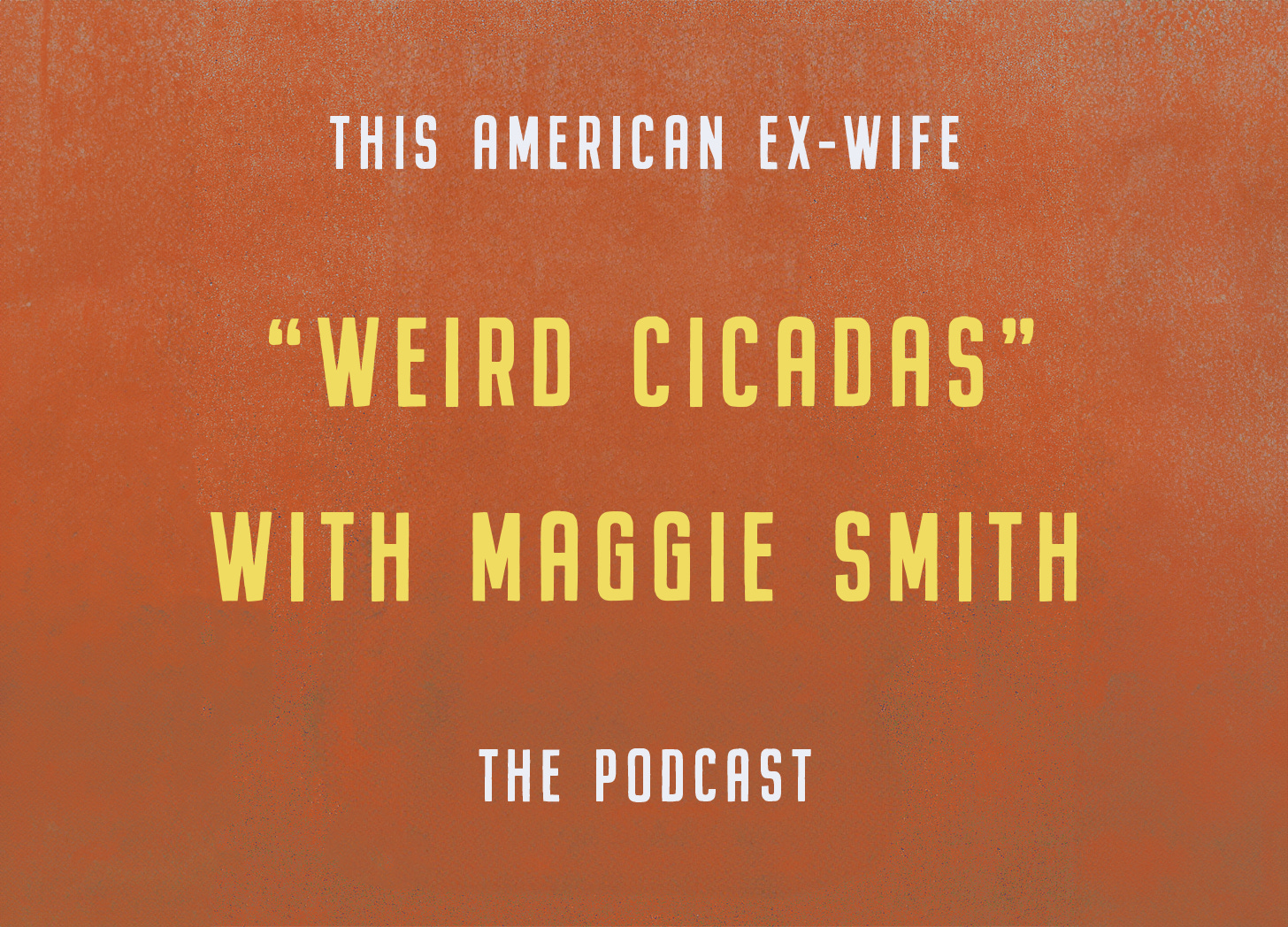 This American Ex Wife the Podcast