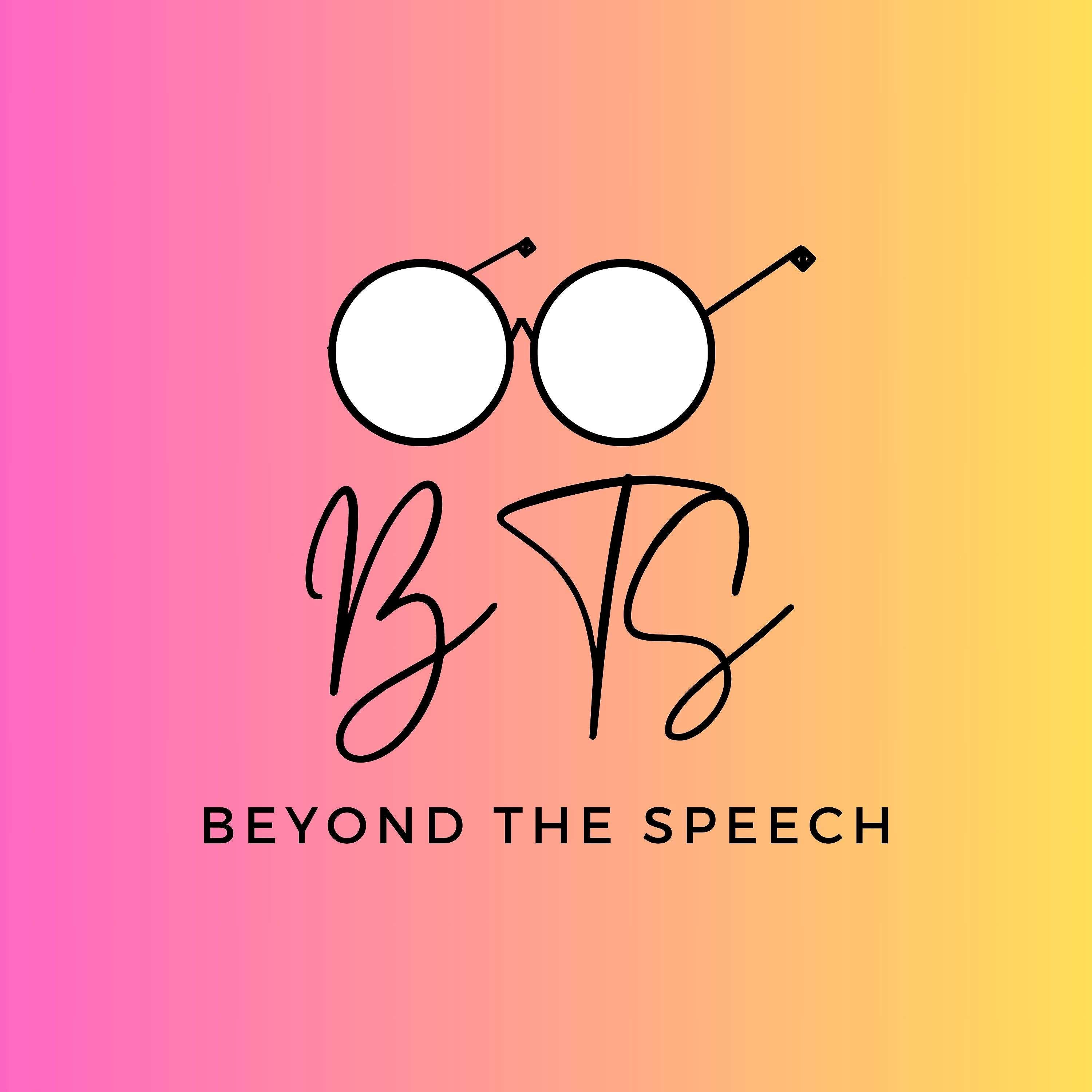 Beyond The Speech
