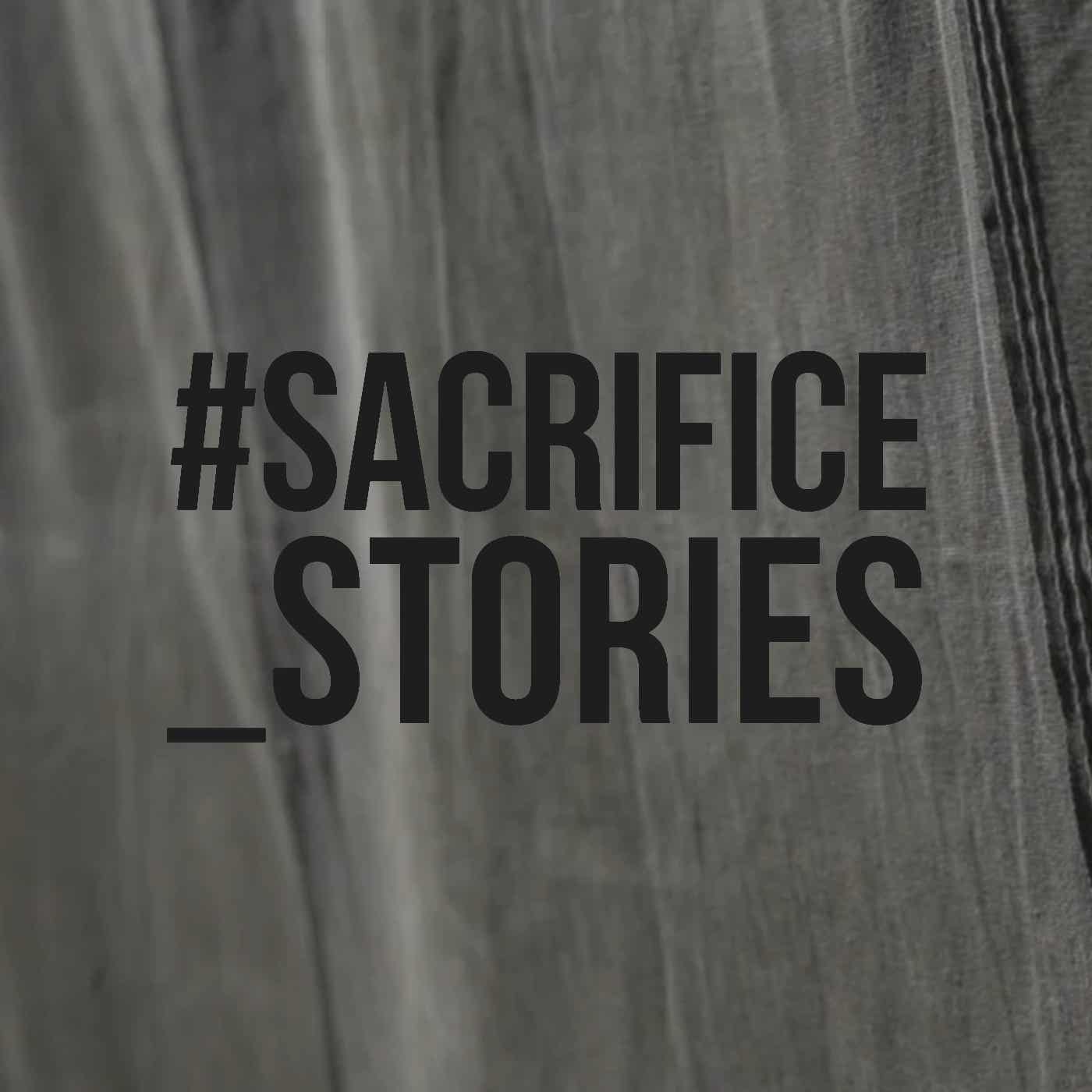 #Sacrifice_Stories Podcast podcast artwork