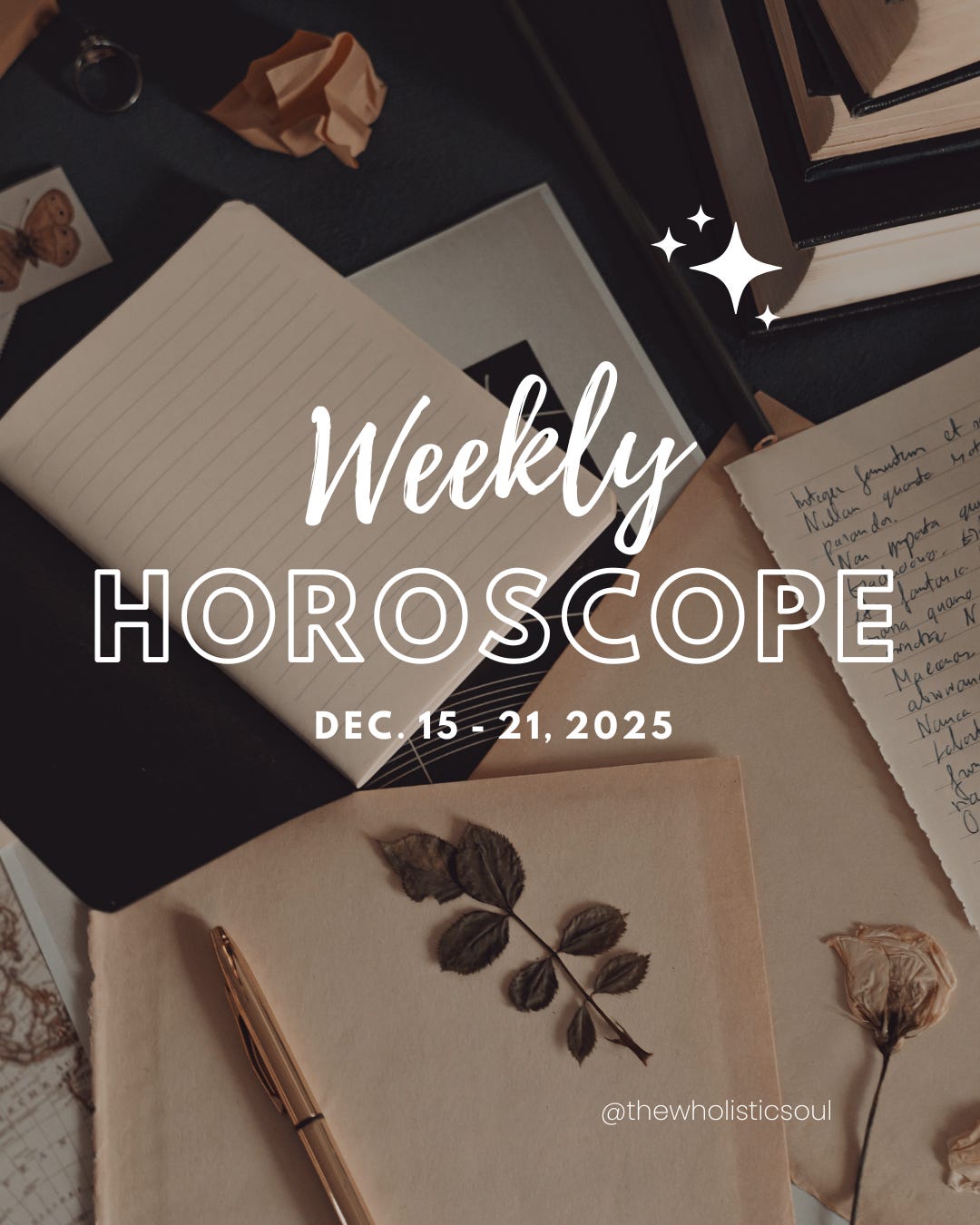 Weekly Horoscope Dec.15 -21, 2025