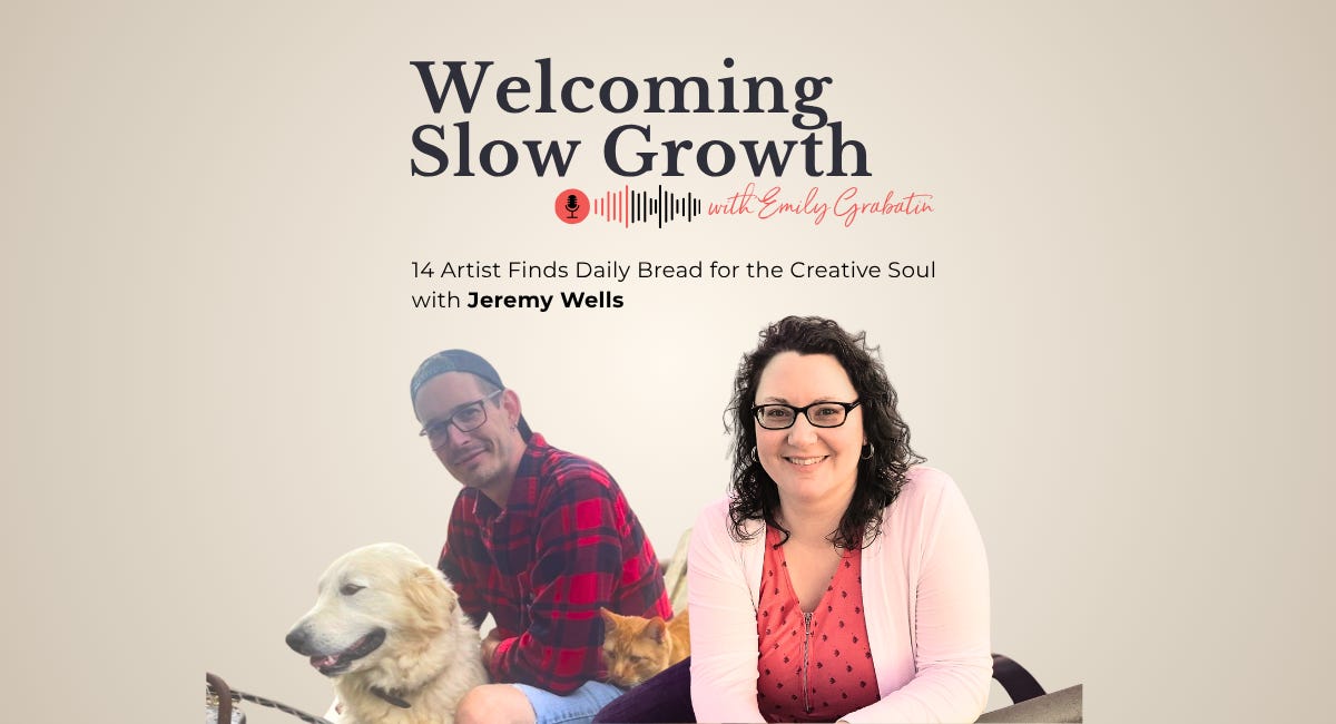 14 Artist Finds Daily Bread for the Creative Soul with Jeremy Wells episode artwork