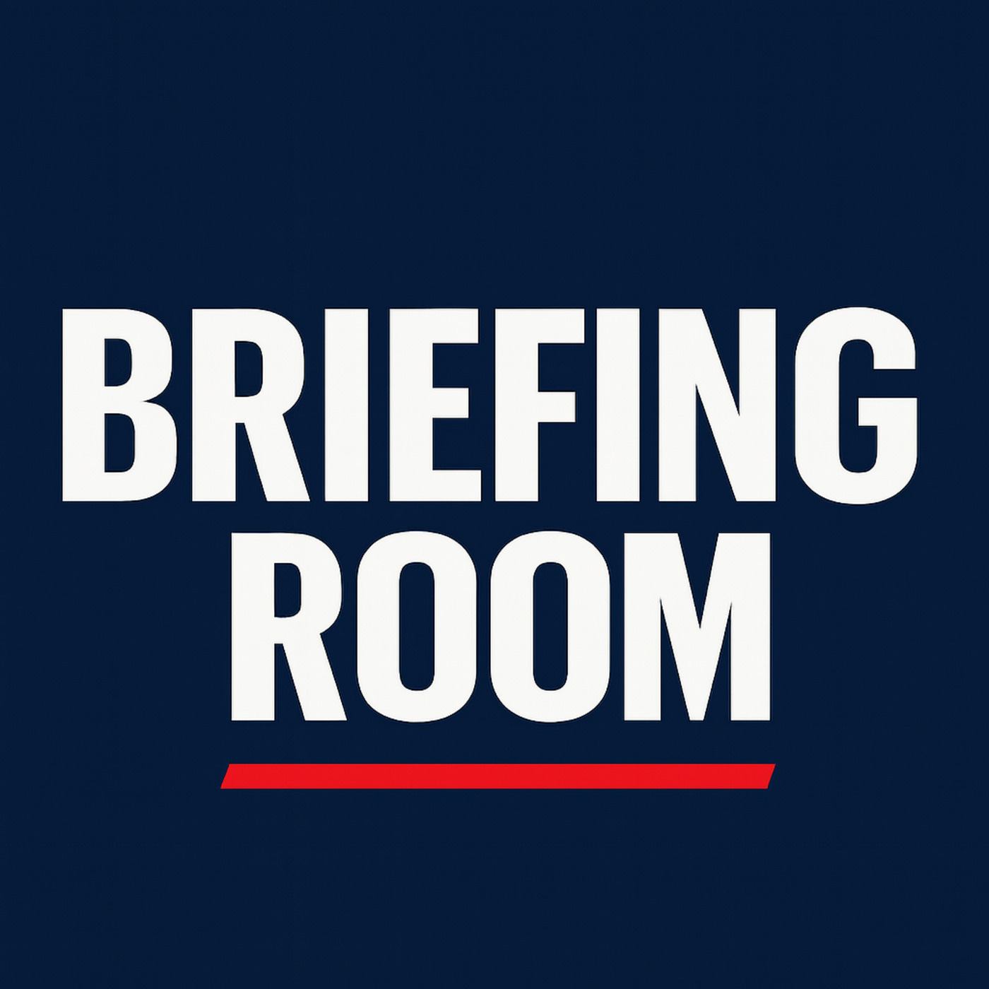 Briefing Room Podcast