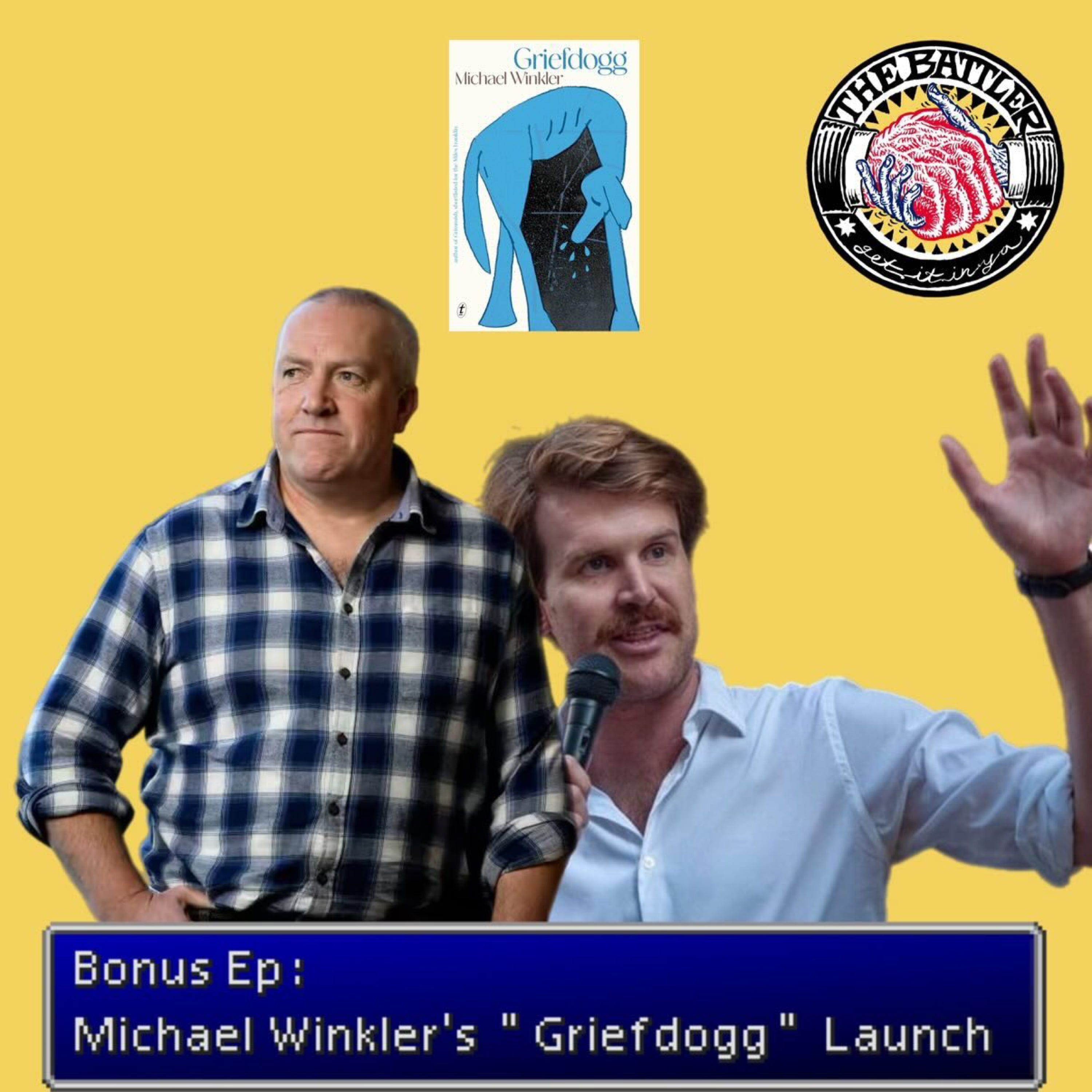 BONUS EP: Michael Winkler's "Griefdogg" Launch