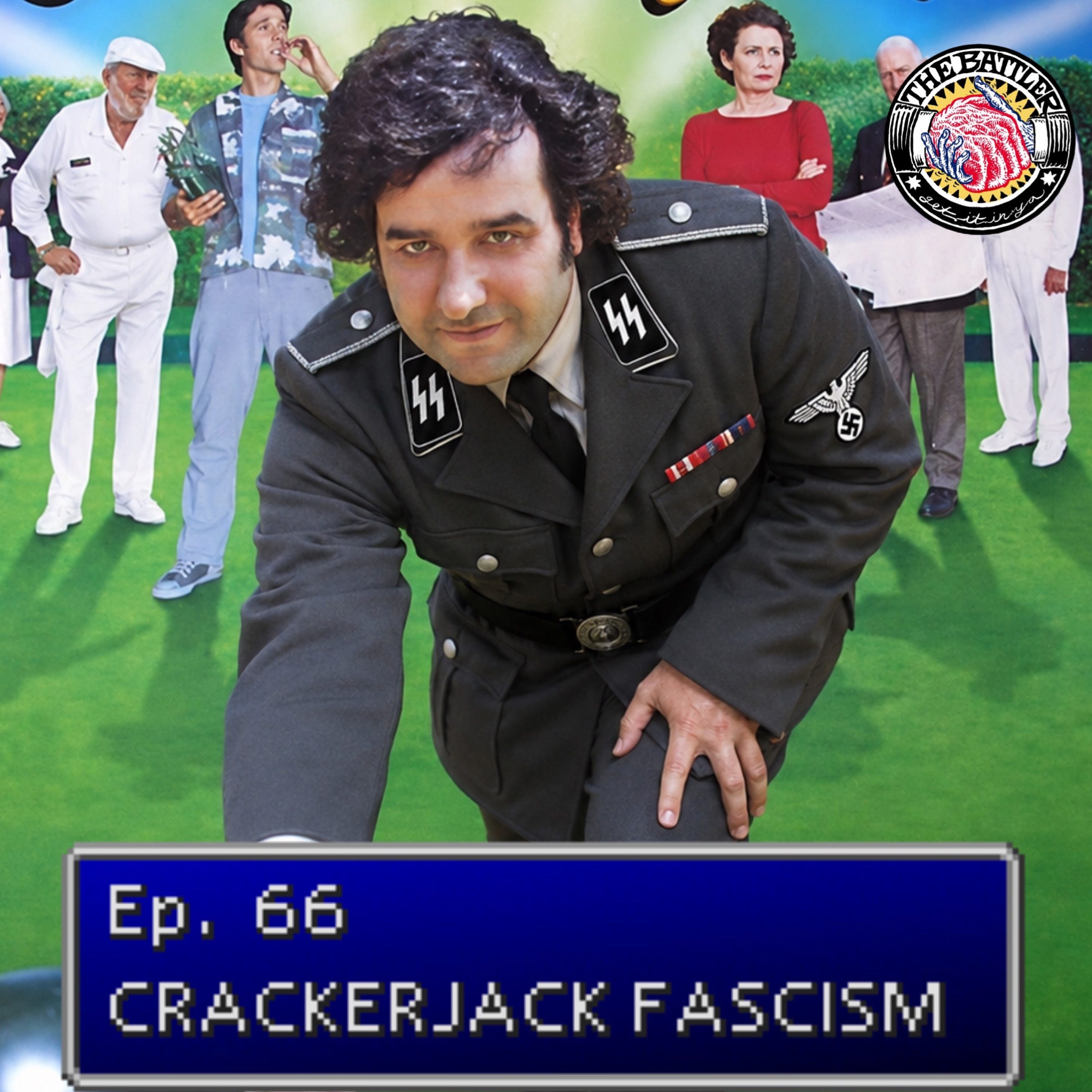 Ep. 66. Crackerjack Fascism