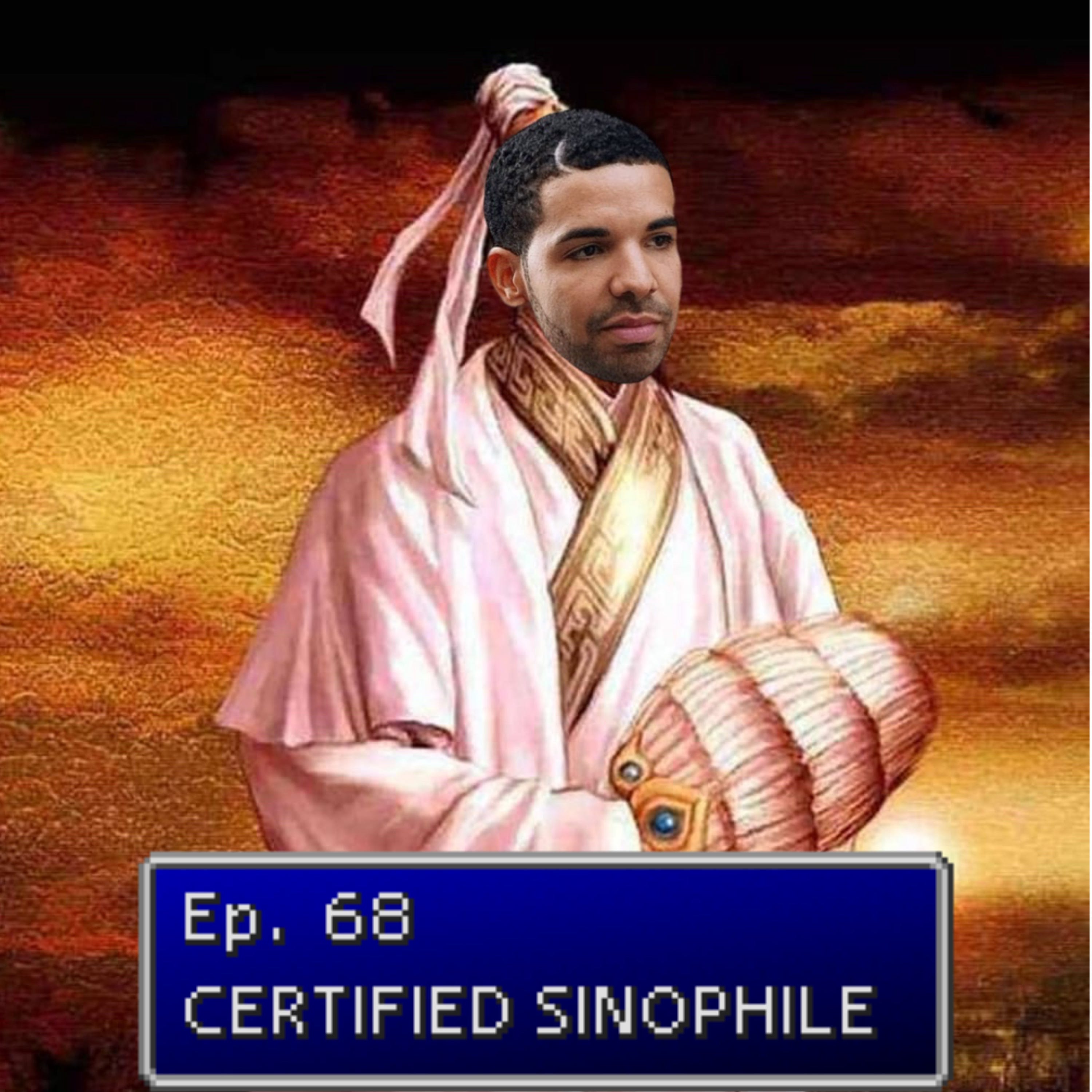 Ep.68 Certified Sinophile
