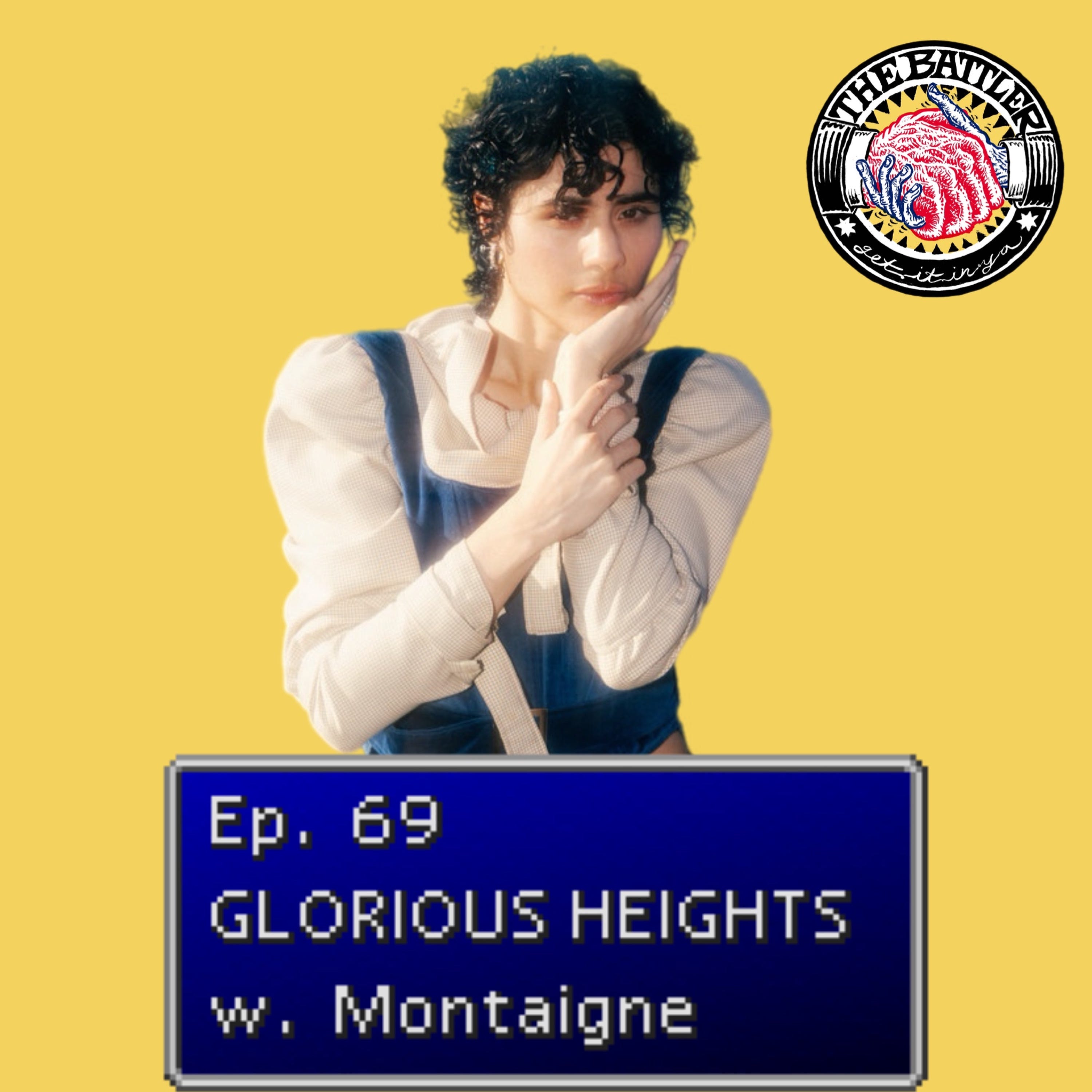 Ep69. Glorious Heights with Montaigne