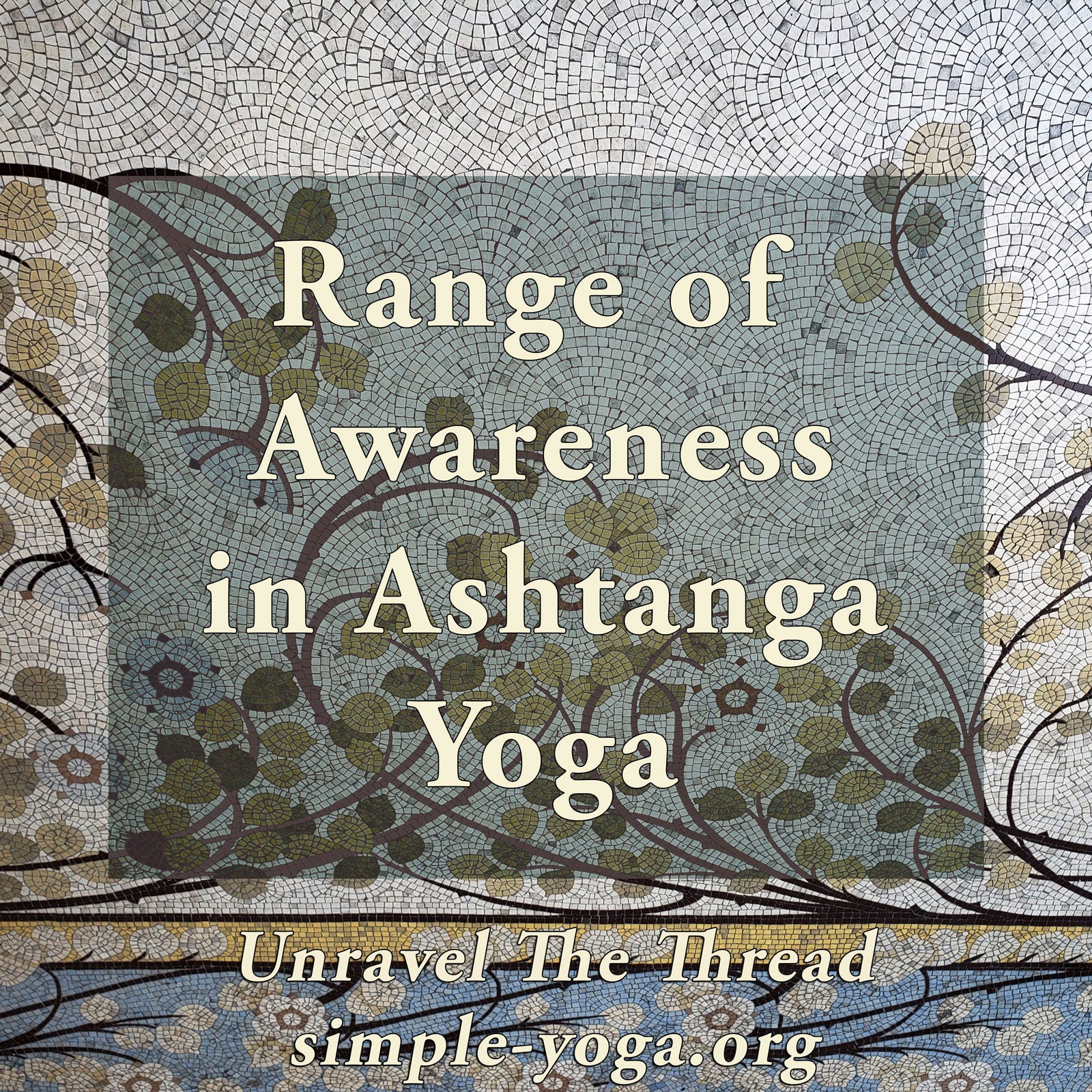 Unravel The Thread: Living the Yoga Sutra today