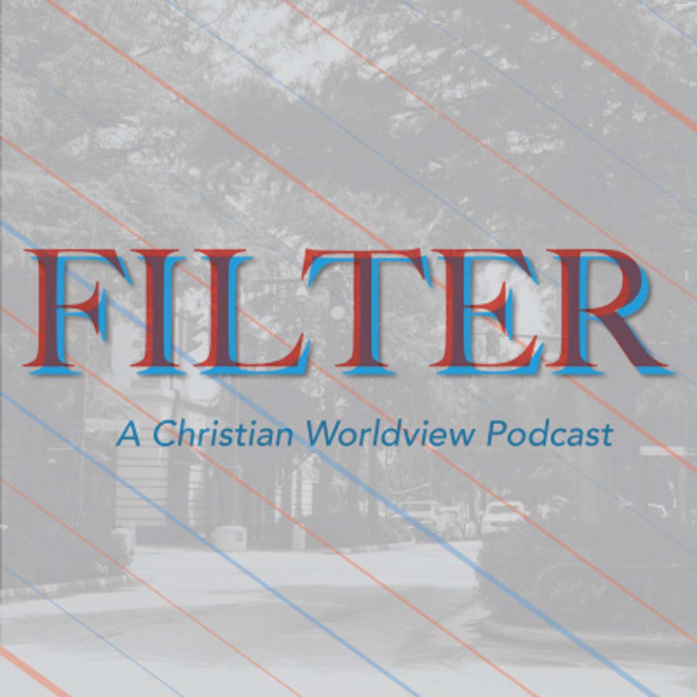 Filter: Biblical Clarity in a Confusing World