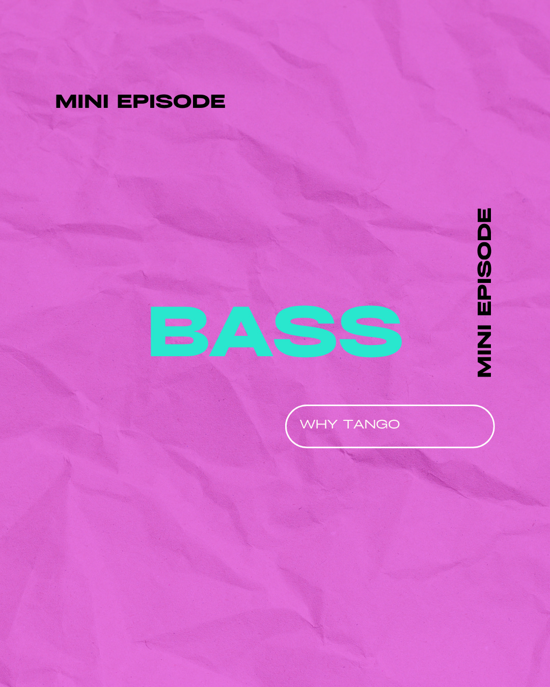 Mini-episode - Bass
