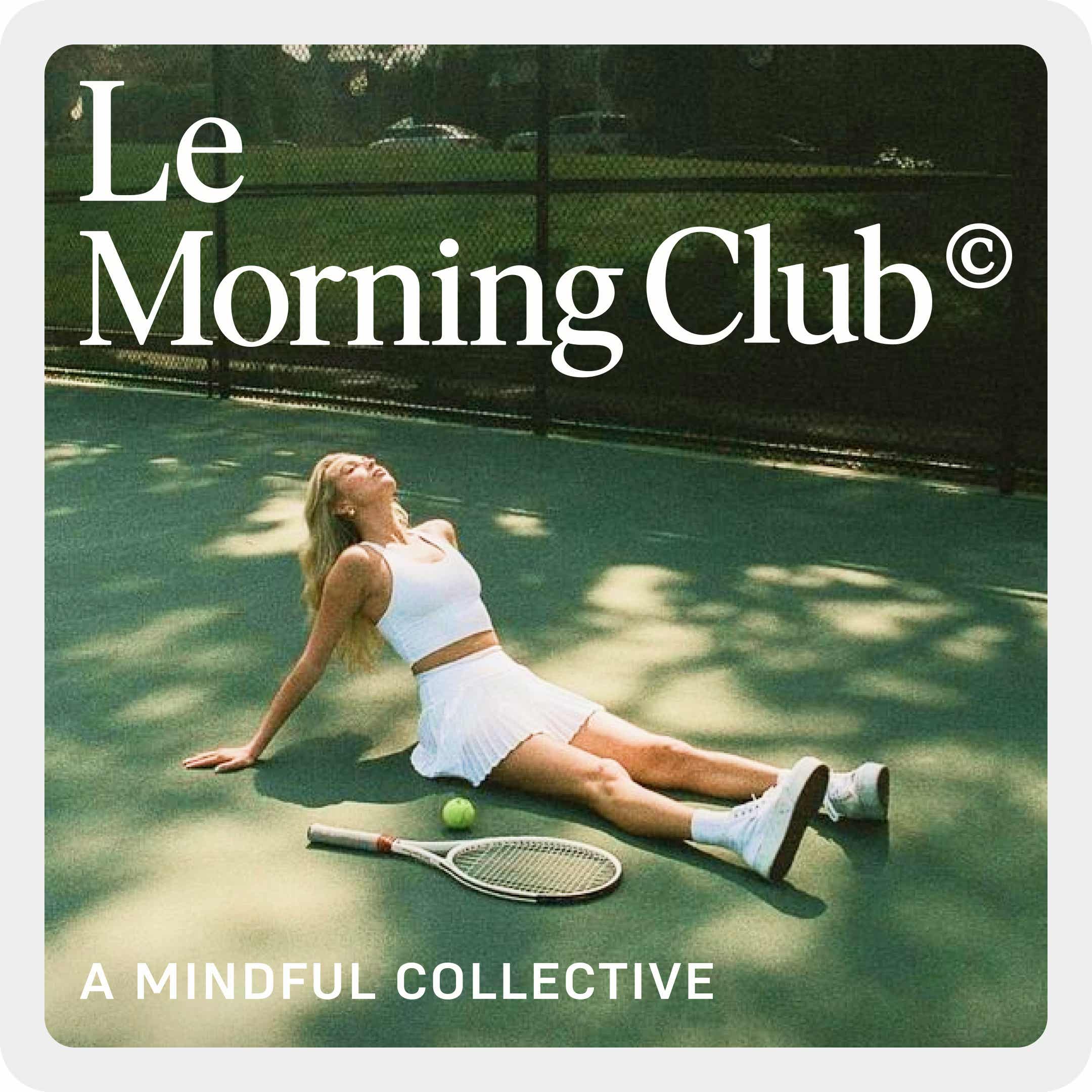 Le Morning Club - L'art de vivre en conscience