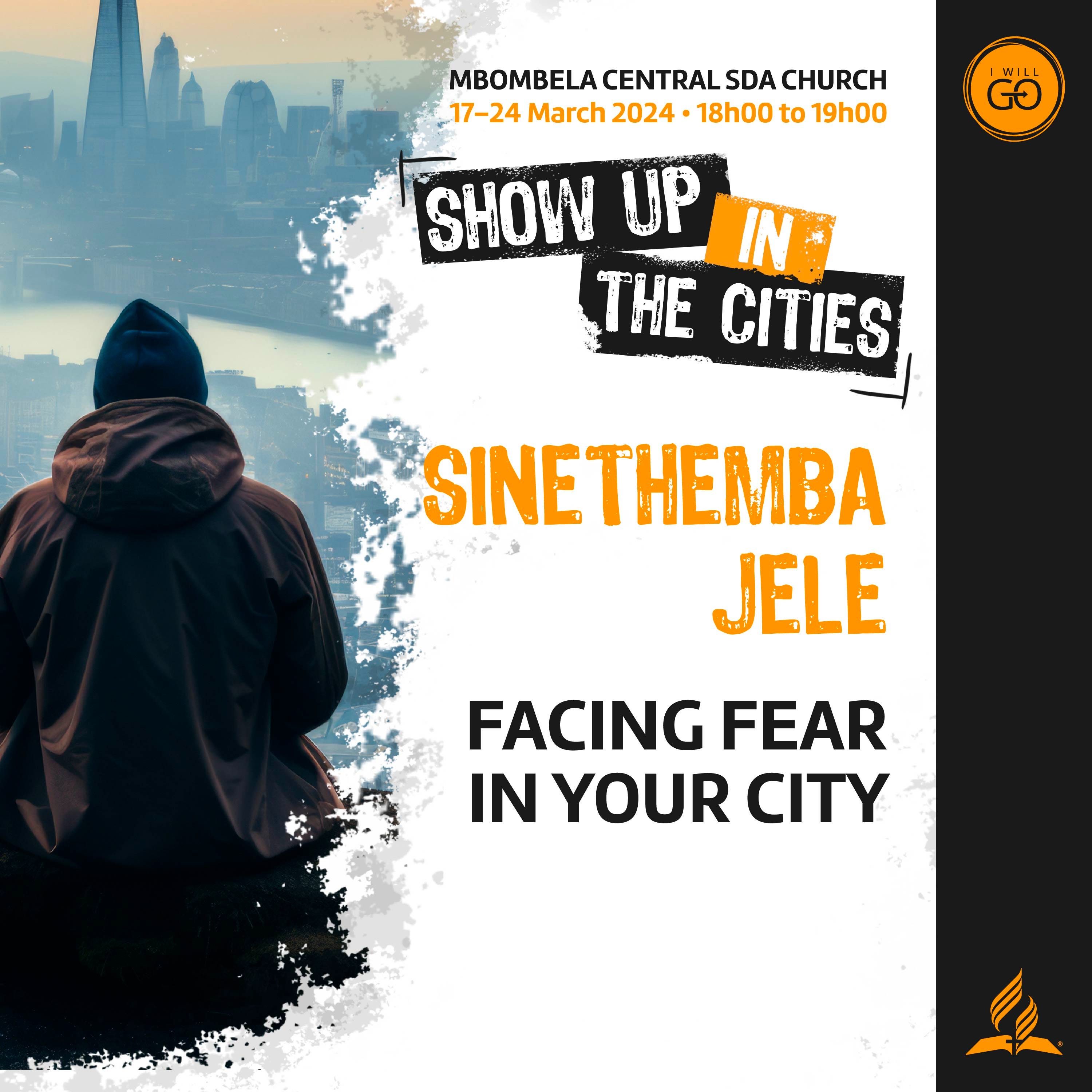 Sinethemba Jele • Facing Fear in Your City