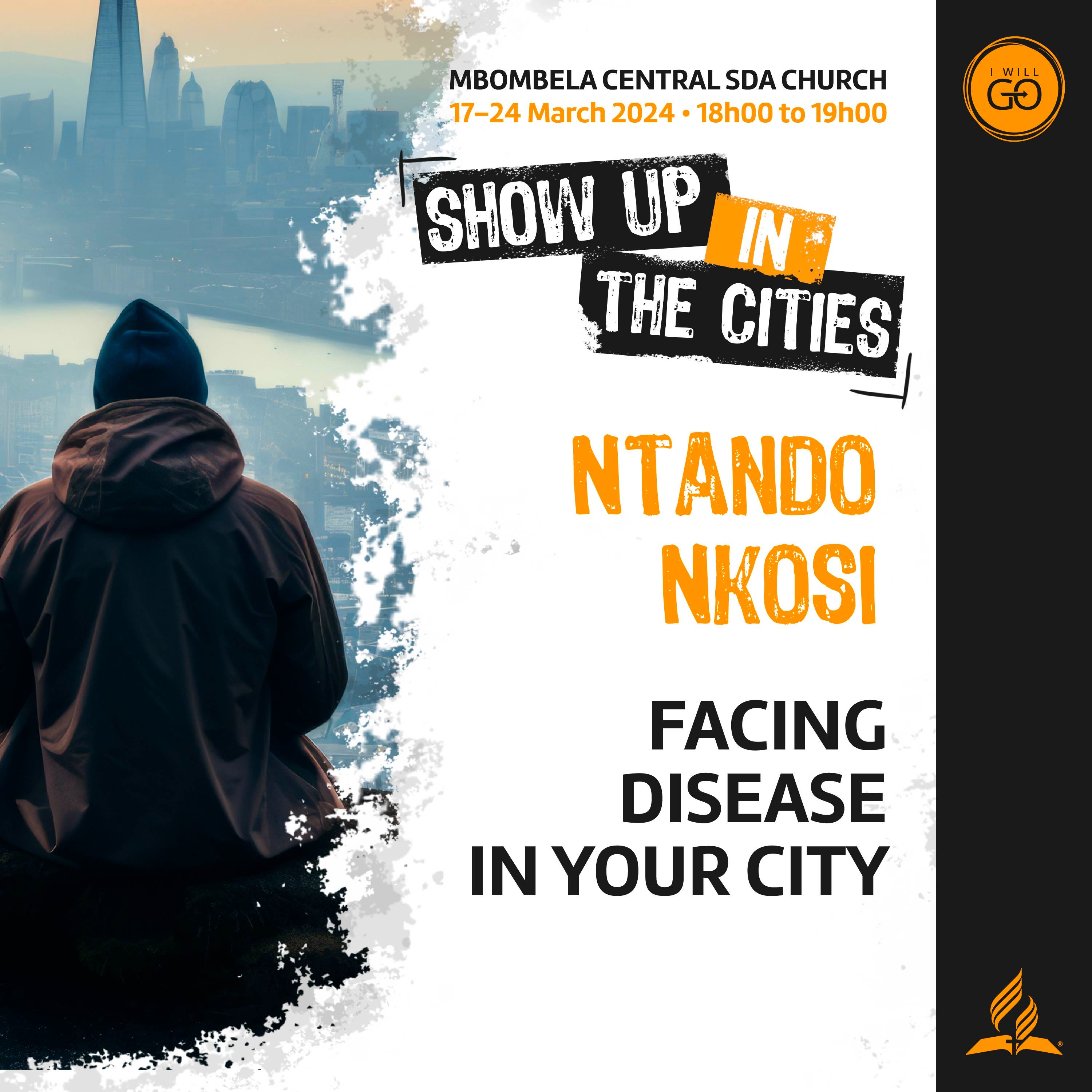 Ntando Nkosi • Facing Disease in Your City