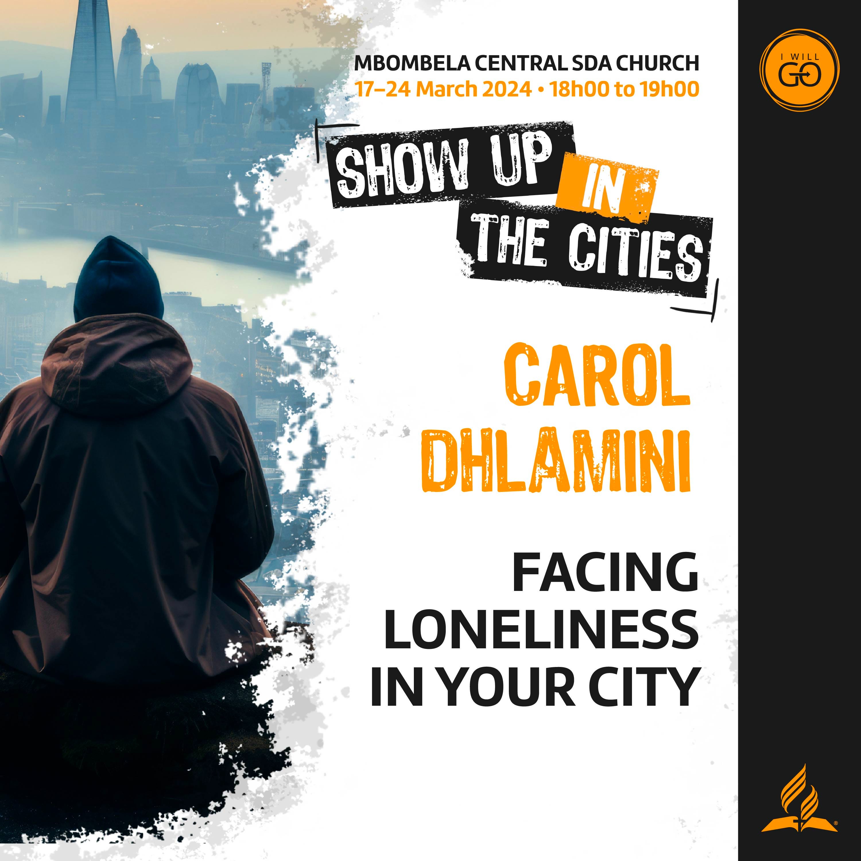 Carol Dhlamini • Facing Loneliness in Your City