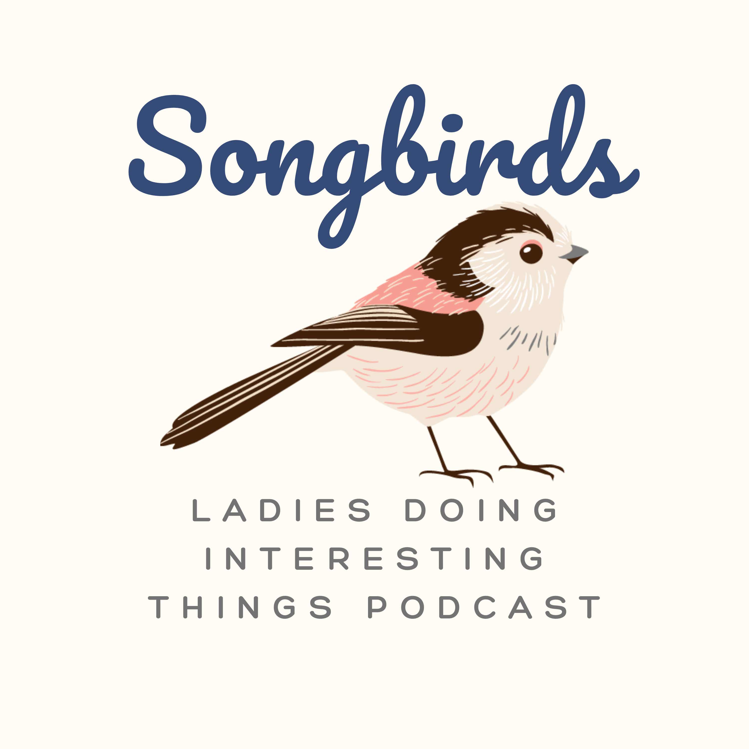 Songbirds Podcast