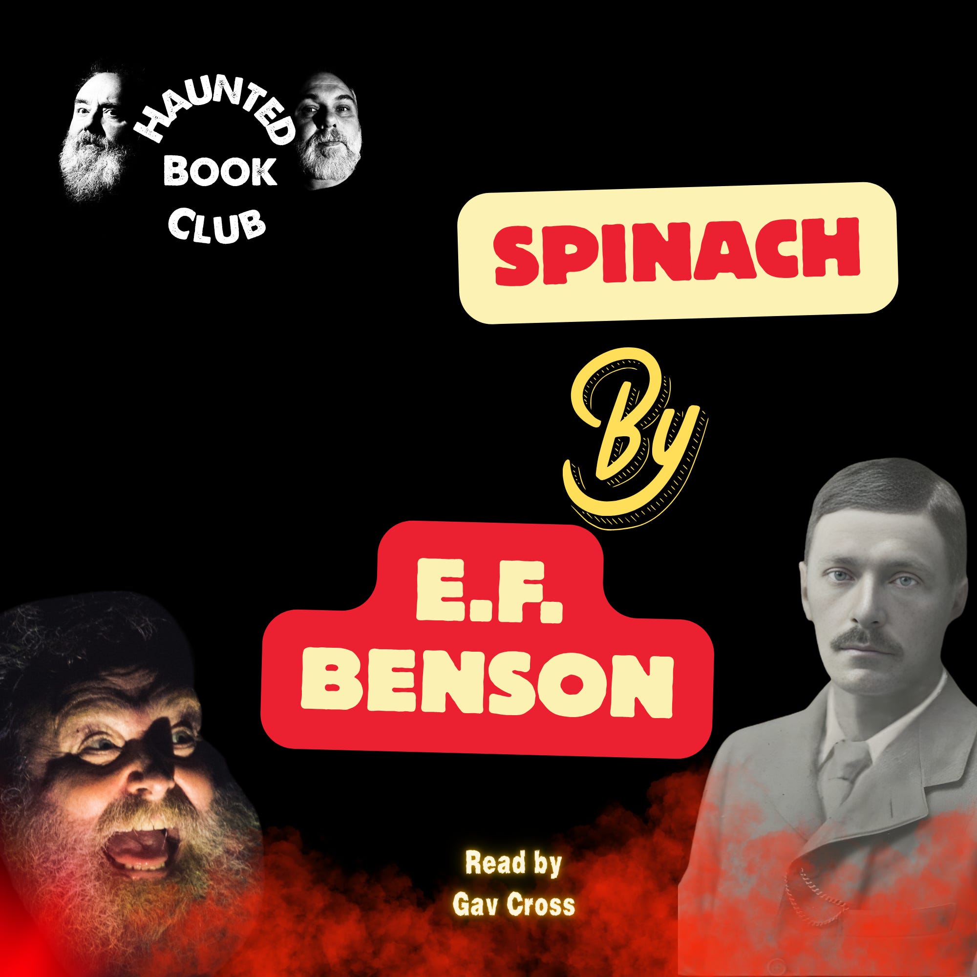 Haunted Book Club 004 - Part 1 The Story - Spinach by E.F. Benson