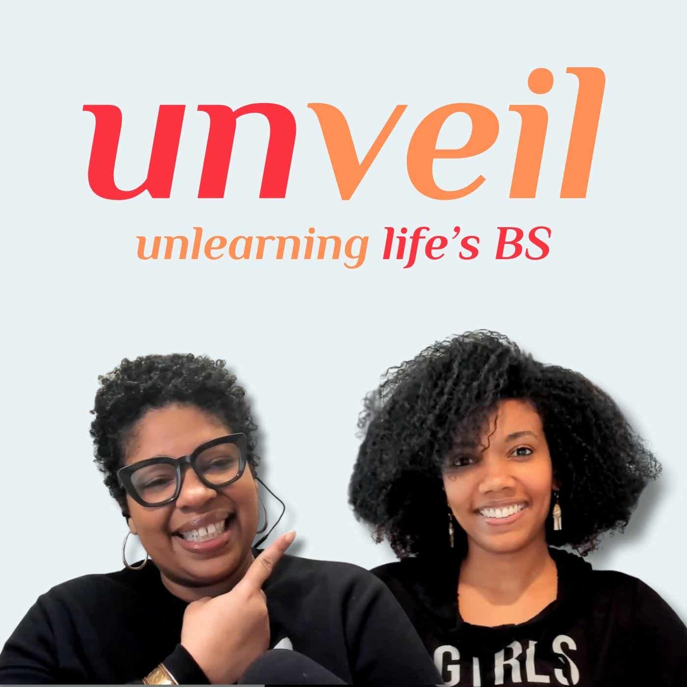 UNVEIL: intuitively unlearning life's bs Artwork