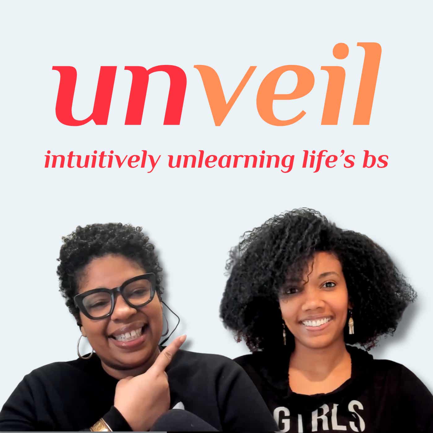unveil: intuitively unlearning life's bs Artwork