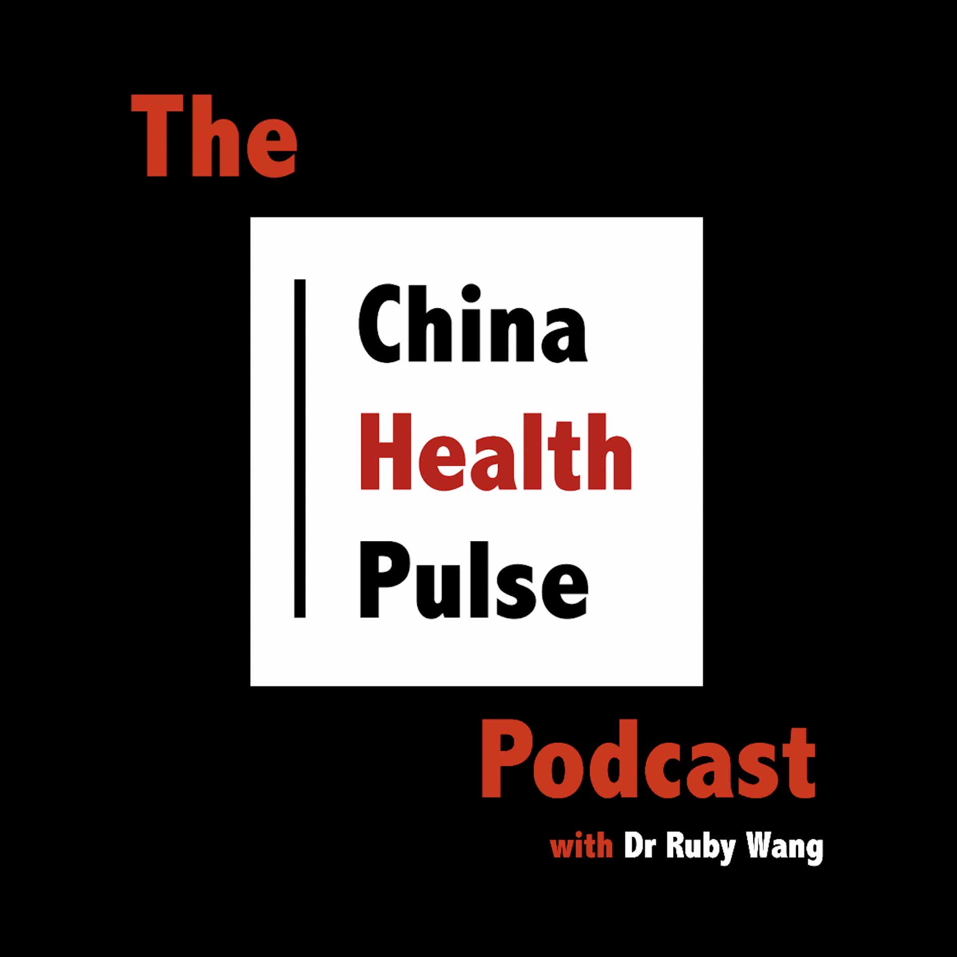 The China Health Pulse Podcast
