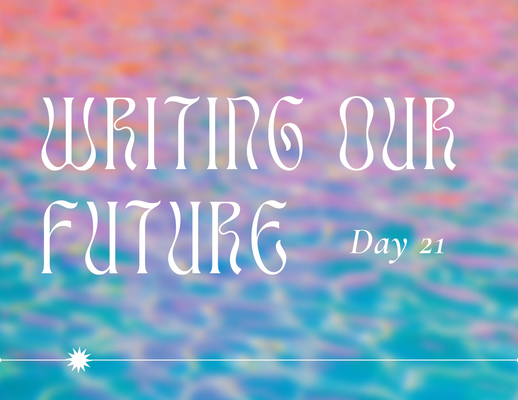 Writing Our Future