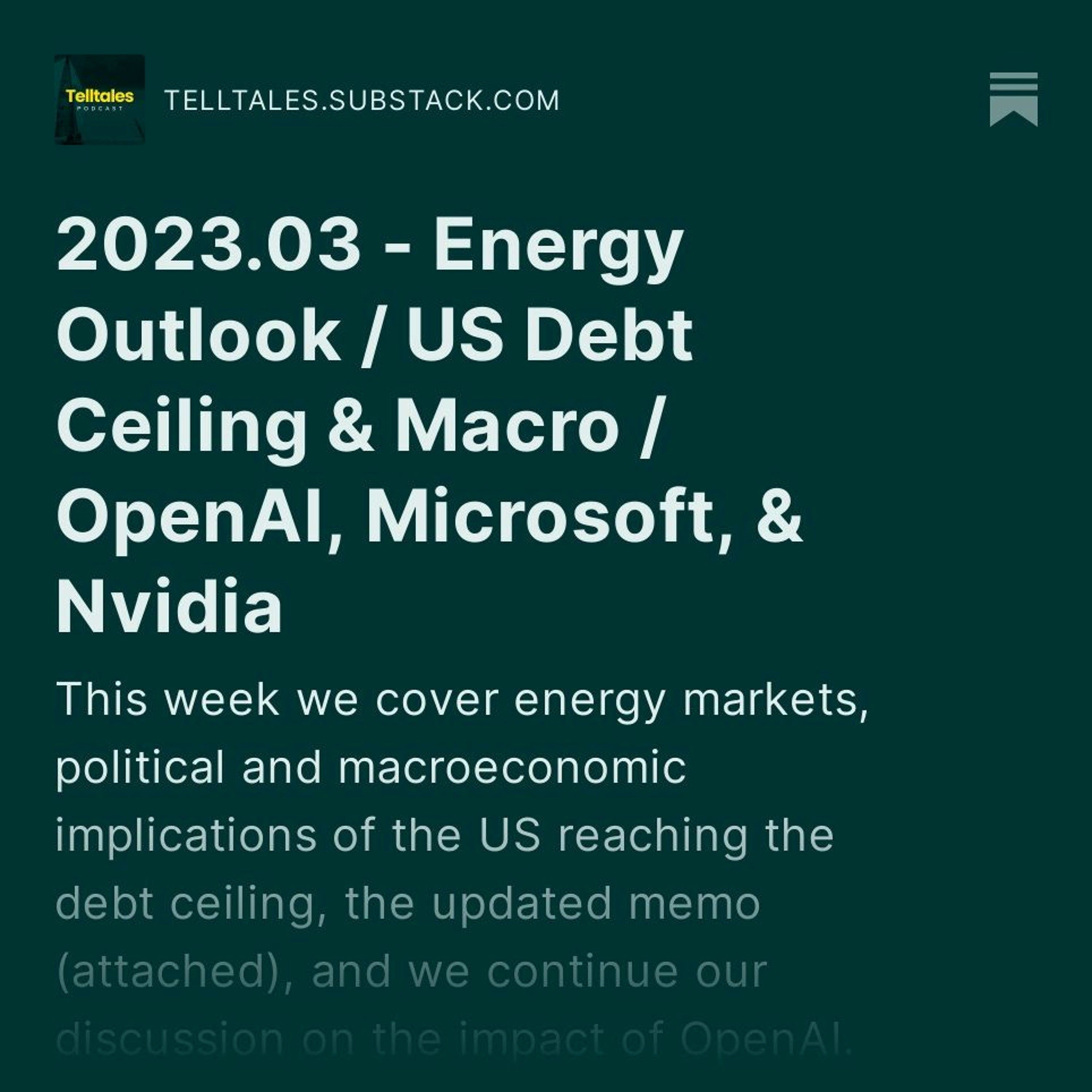 2023.03 - Energy Outlook / US Debt Ceiling & Macro / OpenAI, Microsoft, & Nvidia