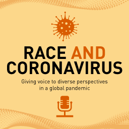 Introducing Race and Coronavirus Introducing Race and Coronavirus