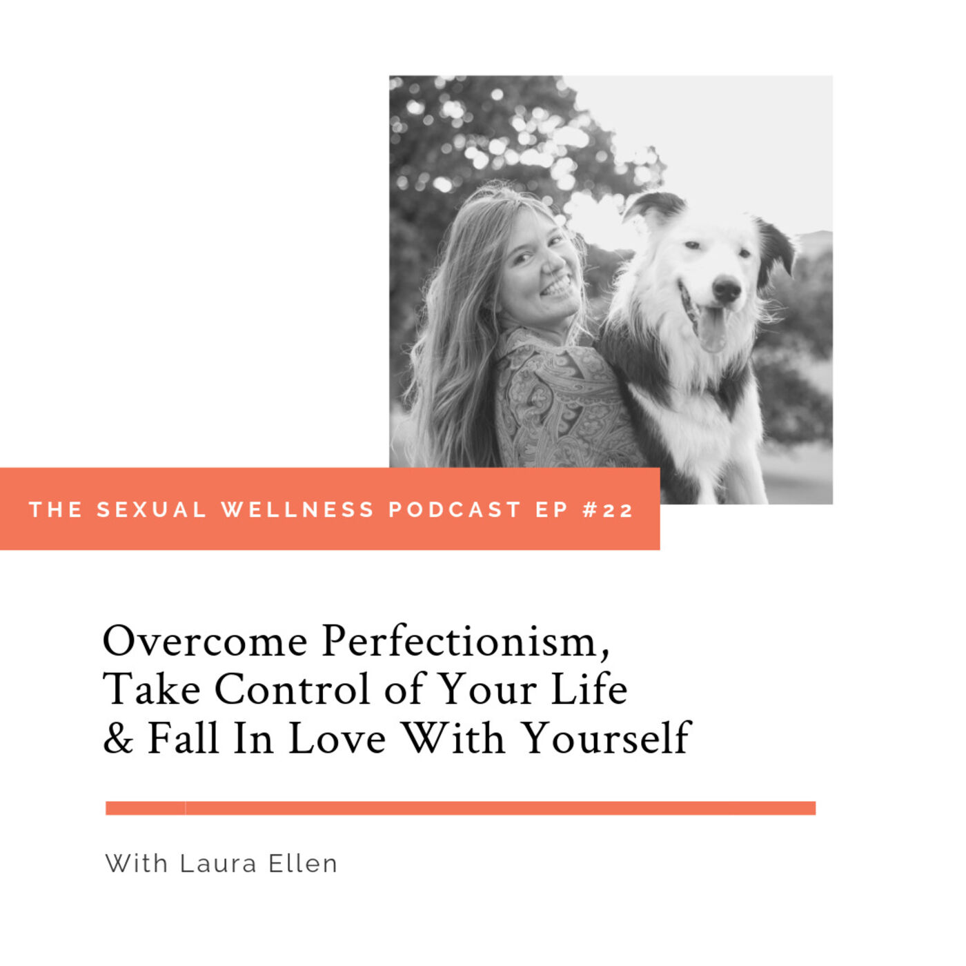 Overcome Perfectionism, Take Control of Your Life & Fall In Love With Yourself episode artwork