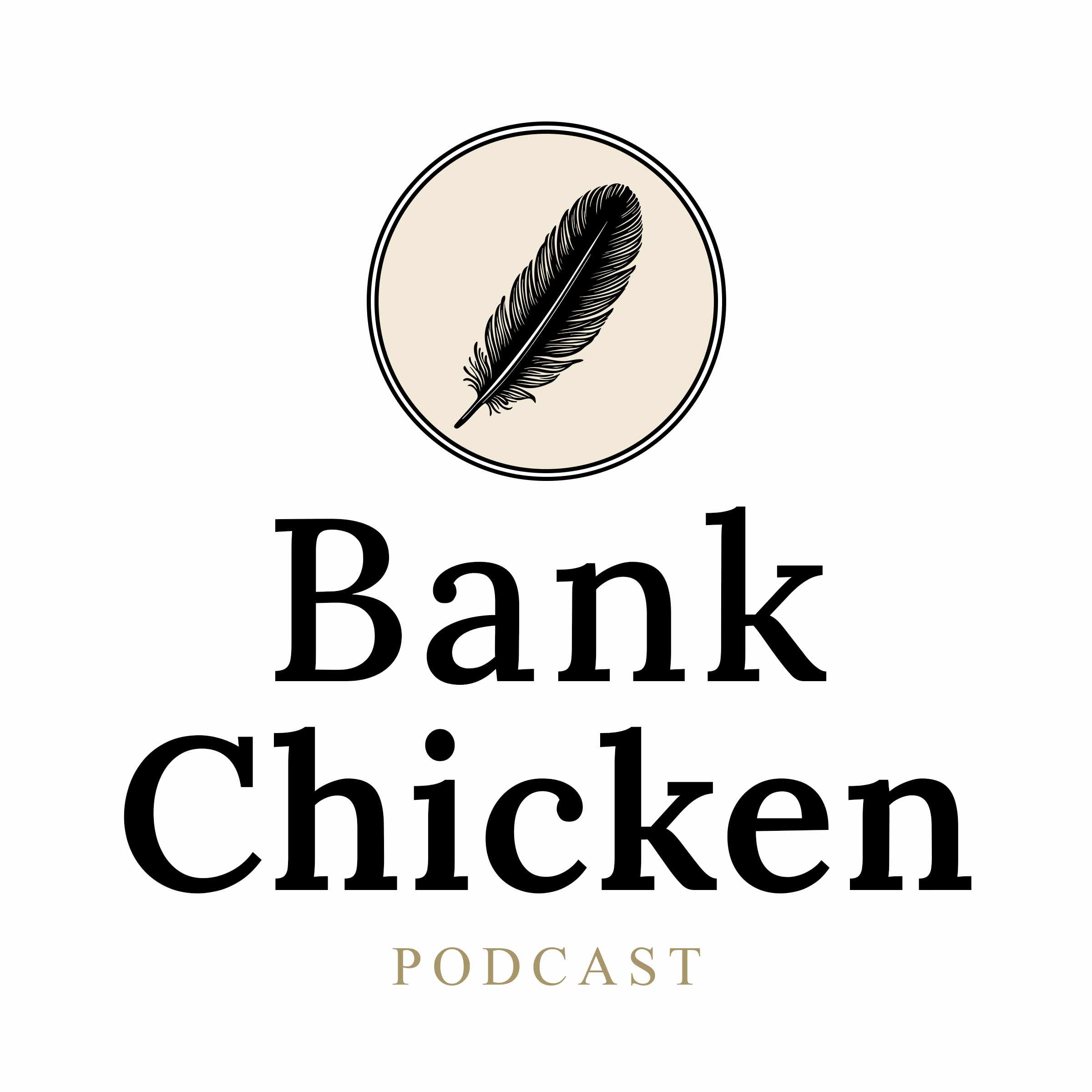 The Bank Chicken Podcast