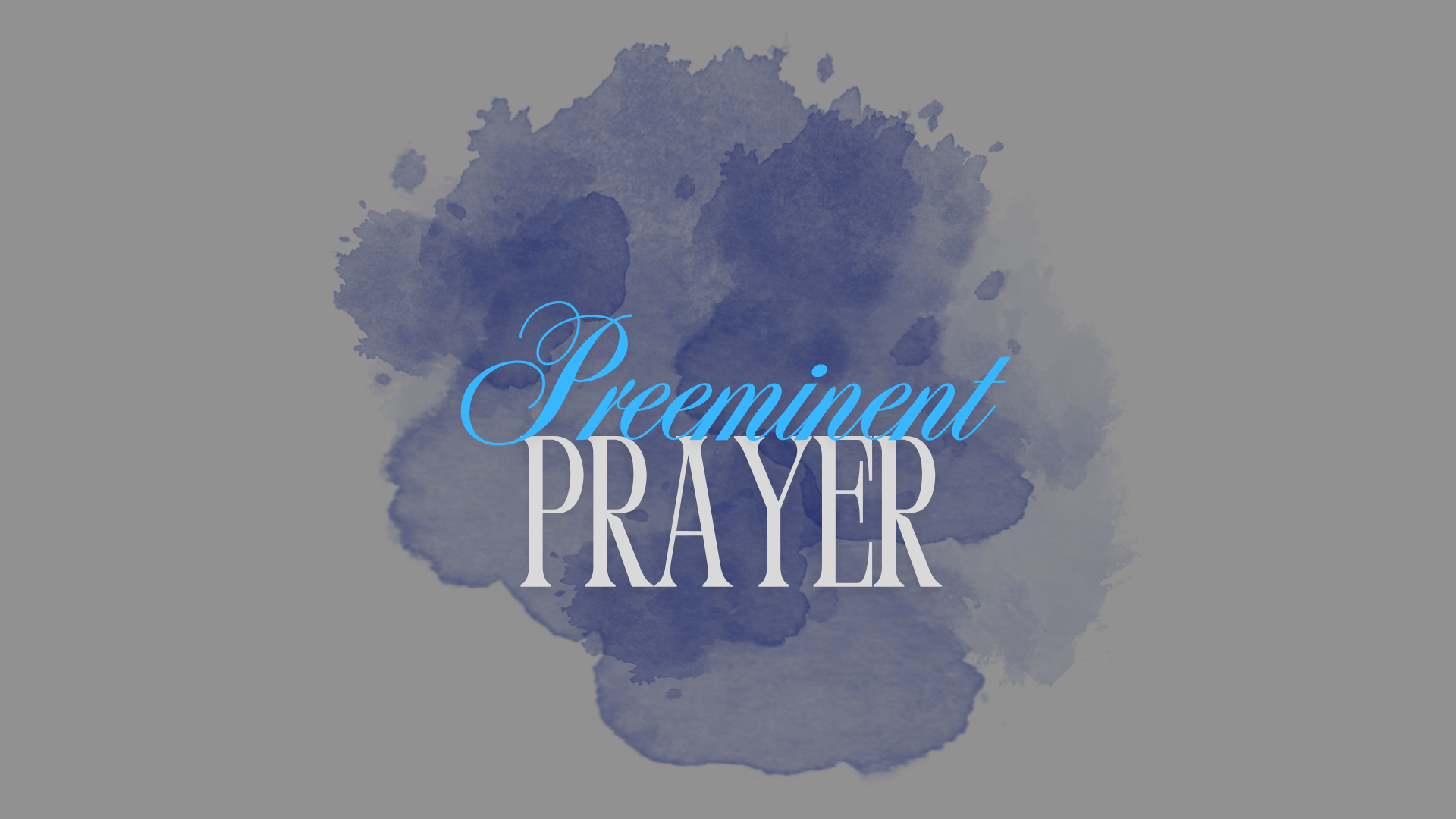 Preeminent Prayer episode artwork