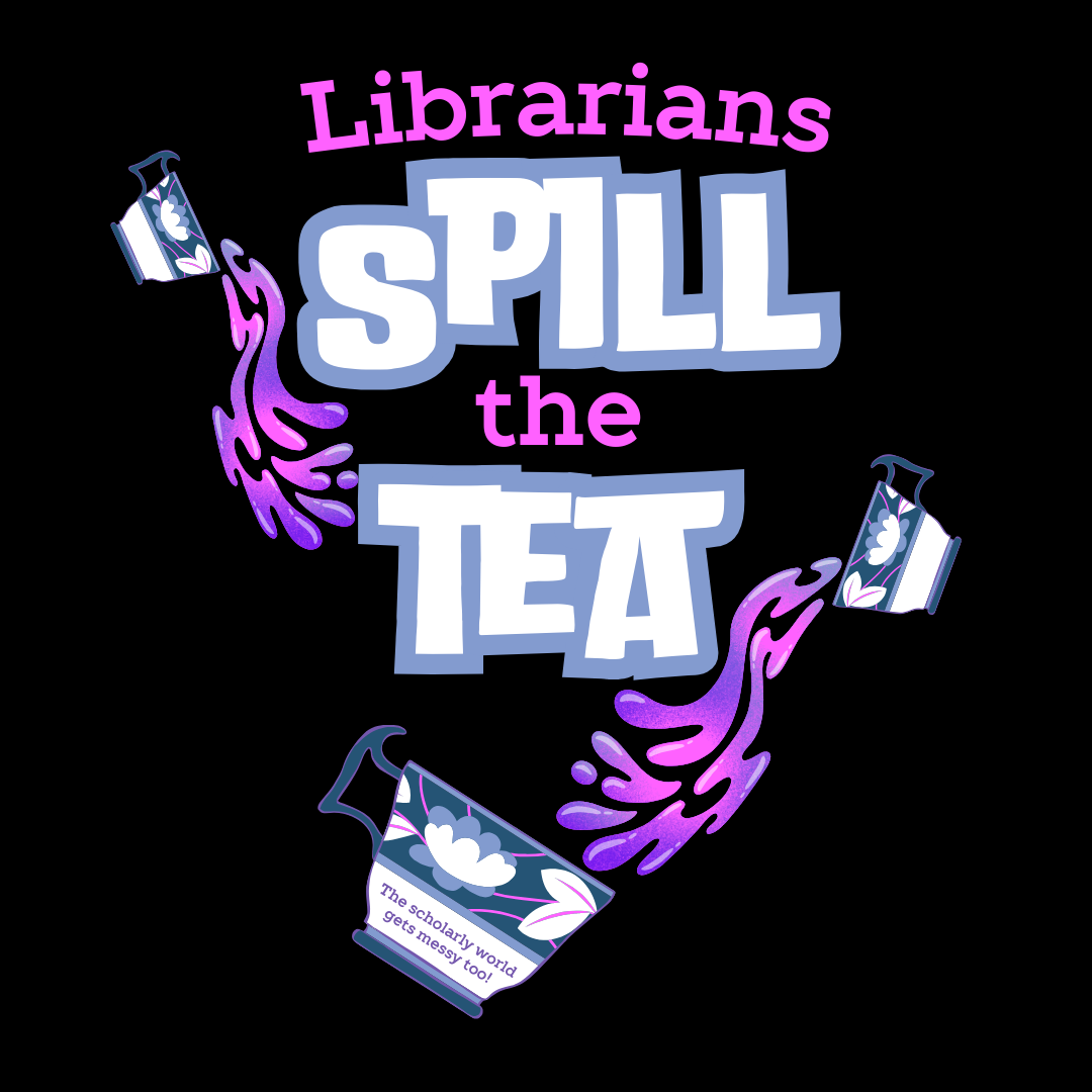 Librarians Spill the Tea Podcast