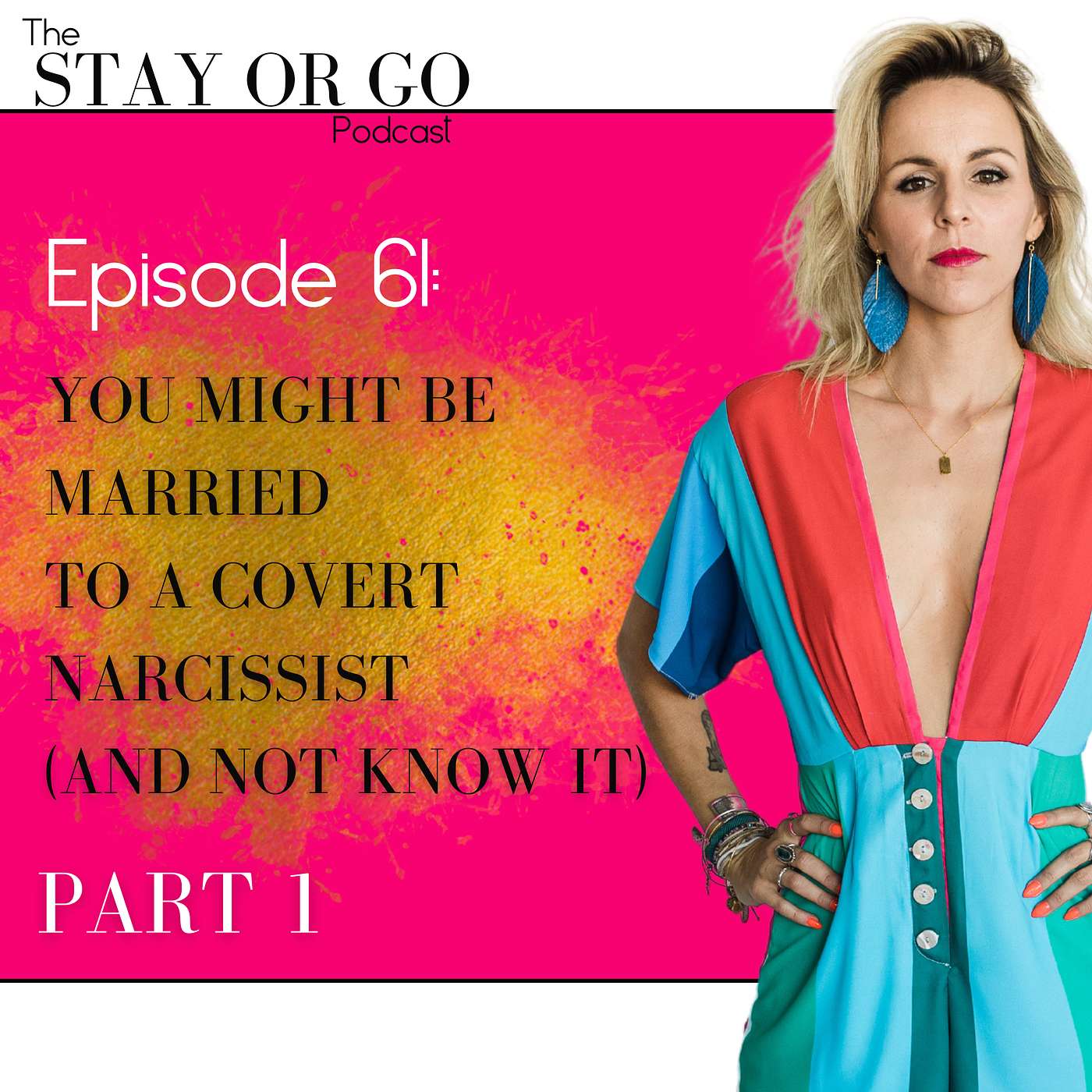 You Might Be Married to a Covert Narcissist (and Not Know It): Part 1