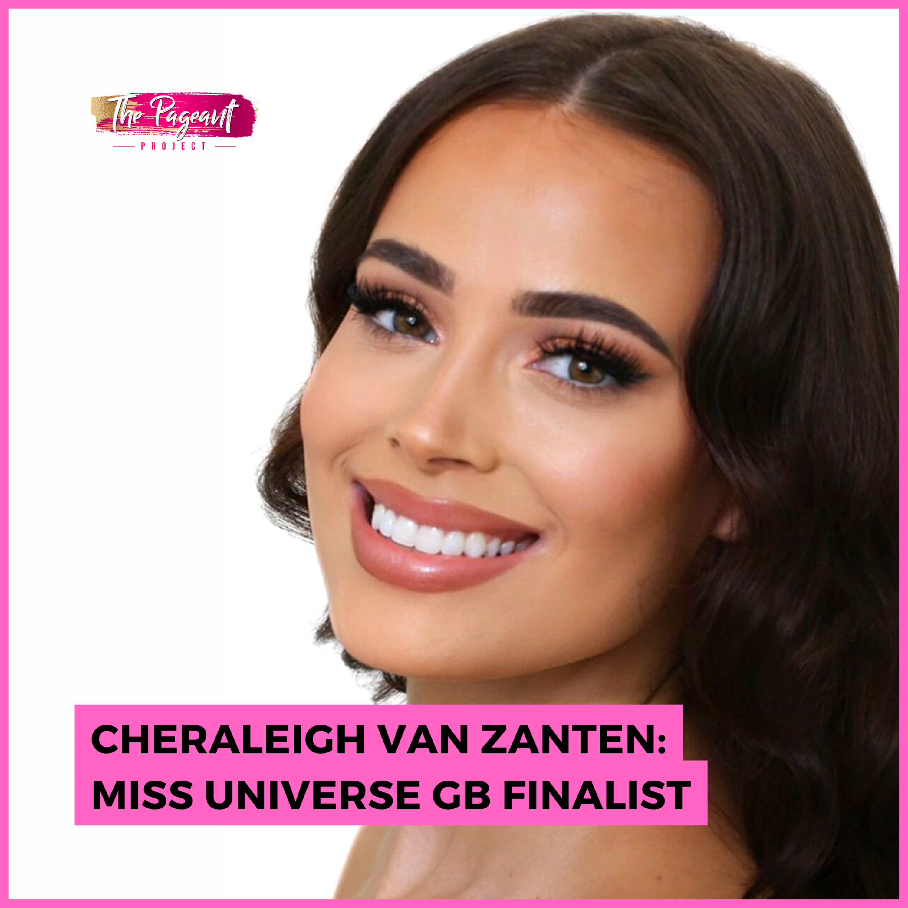 #254 Cheraleigh Van Zanten: Miss Universe Great Britain Finalist episode artwork