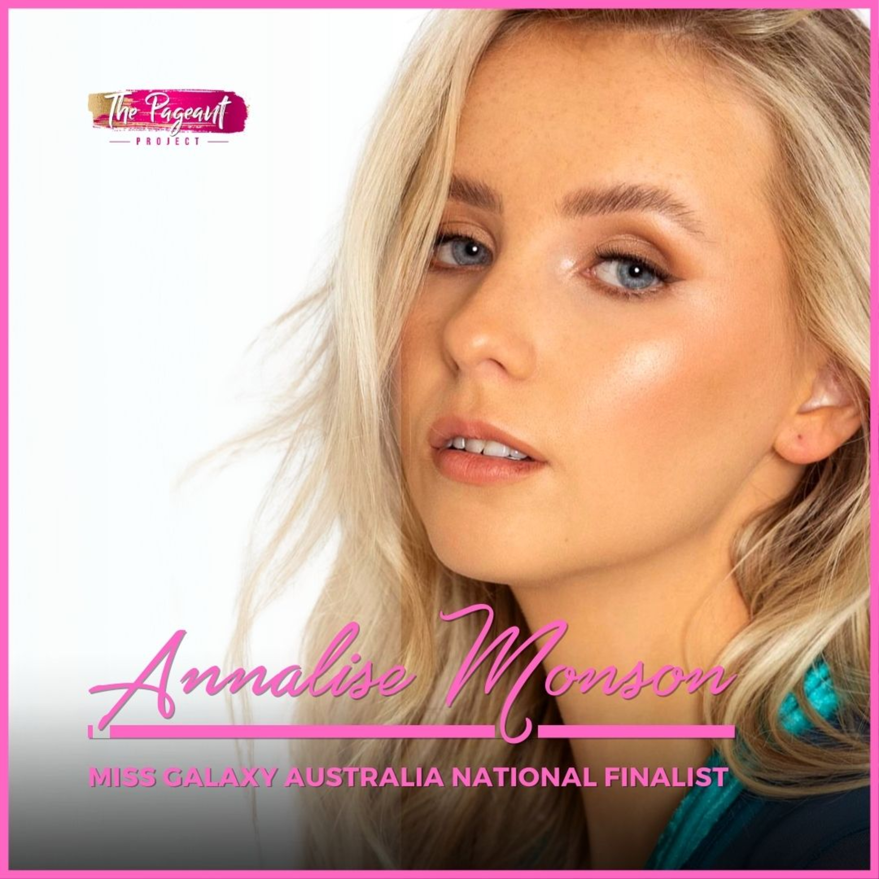 #232 Annalise Monson: Miss Galaxy Australia National Finalist 2023