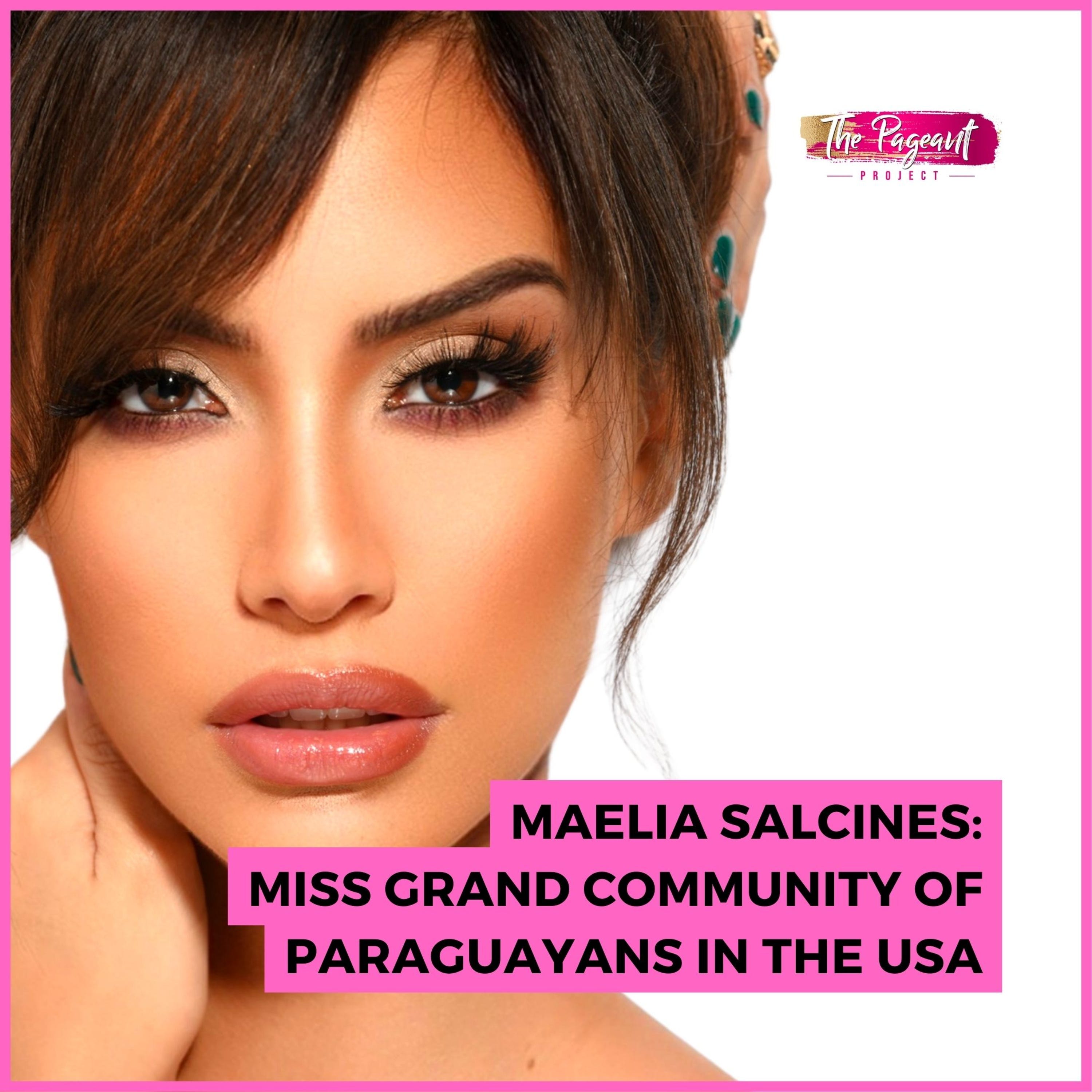 #228 Maelia Salcines: Miss Grand Community of Paraguayans in the USA episode artwork