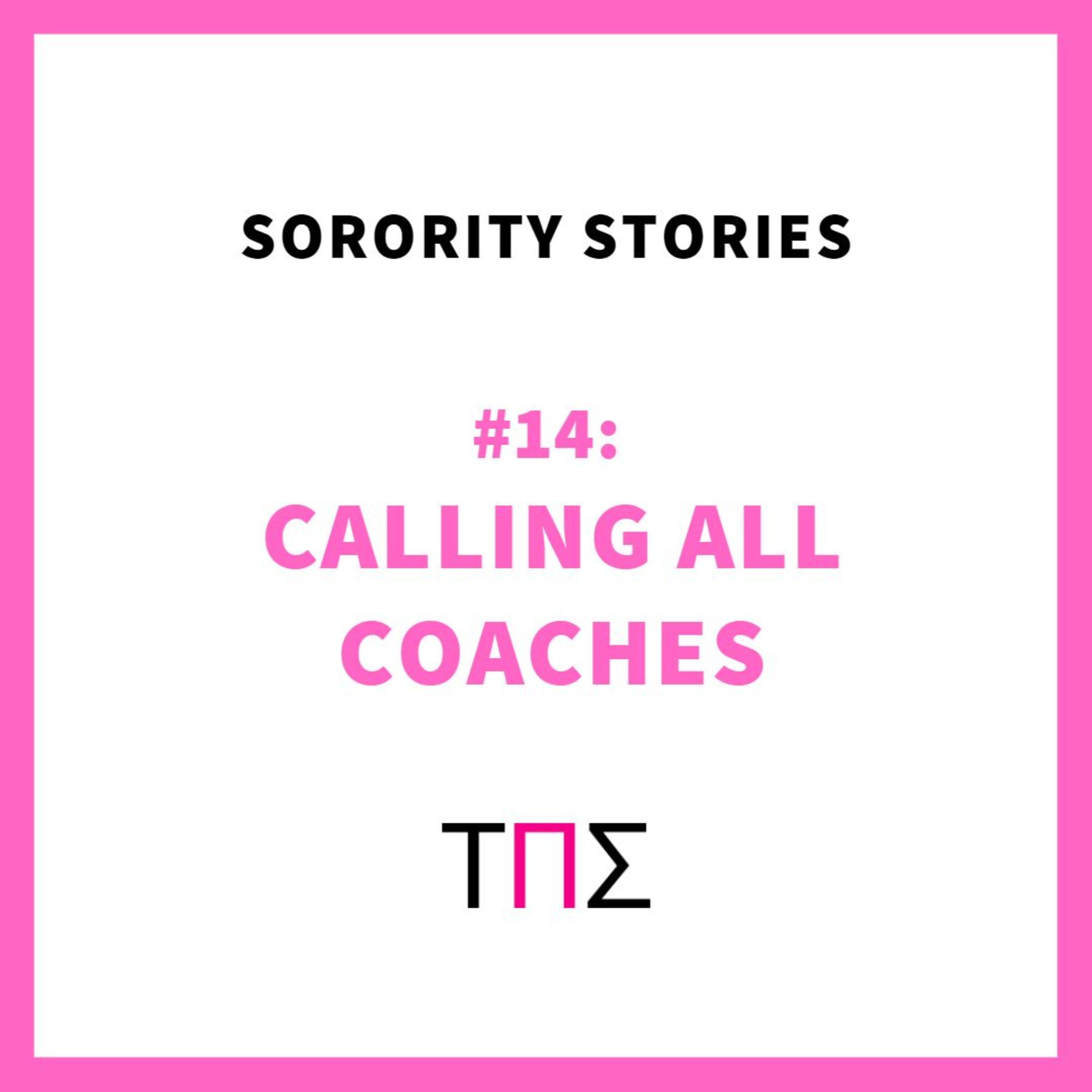 SORORITY STORIES: #14 CALLING ALL COACHES episode artwork