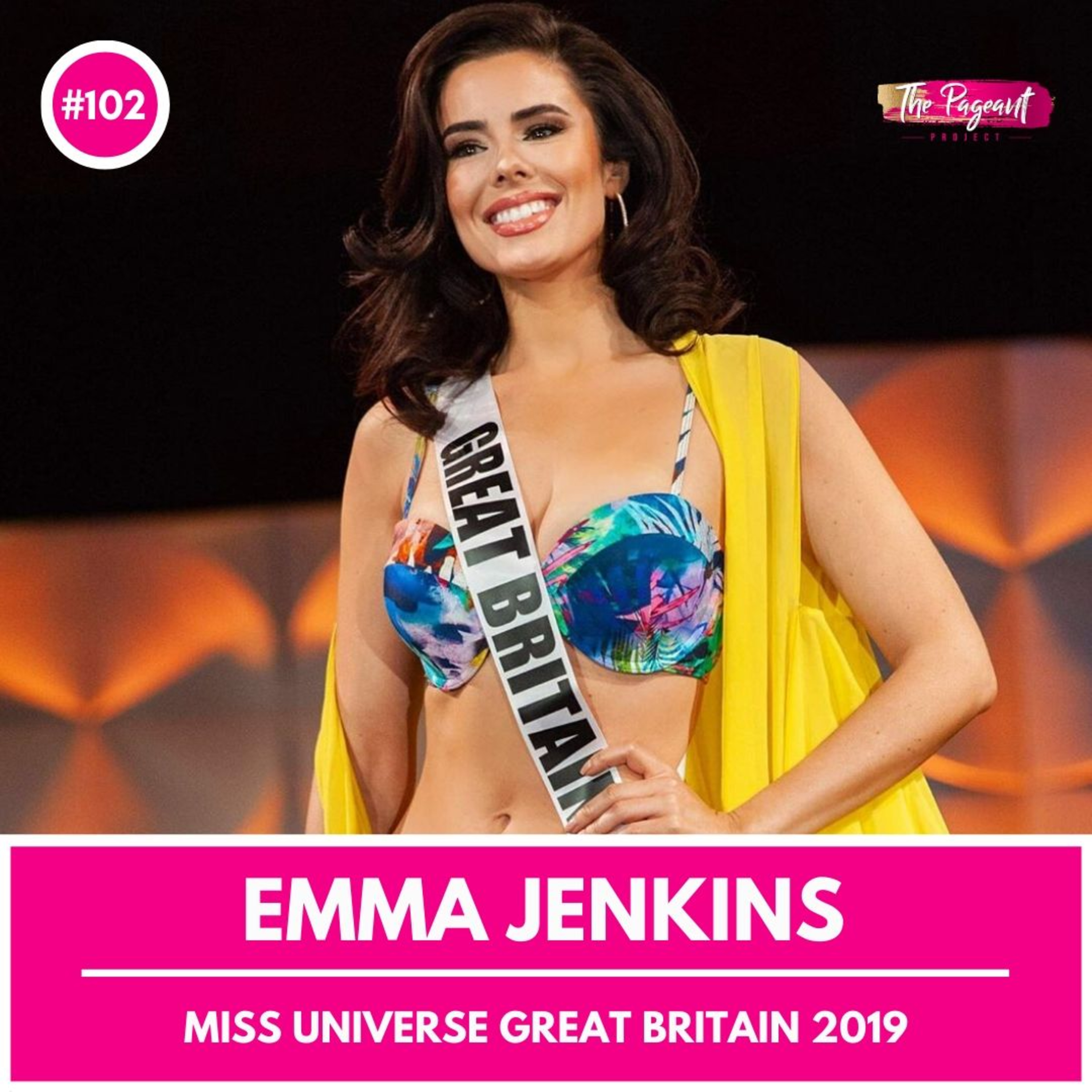 #102 EMMA JENKINS INTERVIEW: MISS UNIVERSE GREAT BRITAIN 2019 episode artwork