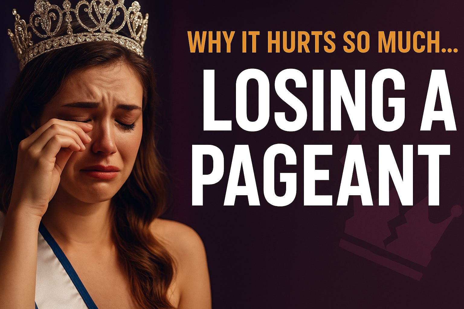 10 Reasons Losing a Pageant Hurts More Than You’d Think