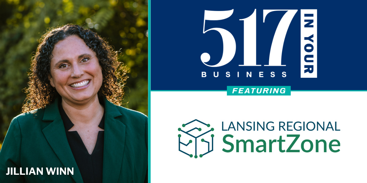 517 In Your Business Podcast: S2, E6 - Jillian Winn, Lansing Regional Smartzone