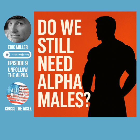 Episode 9 Unfollow the Alpha