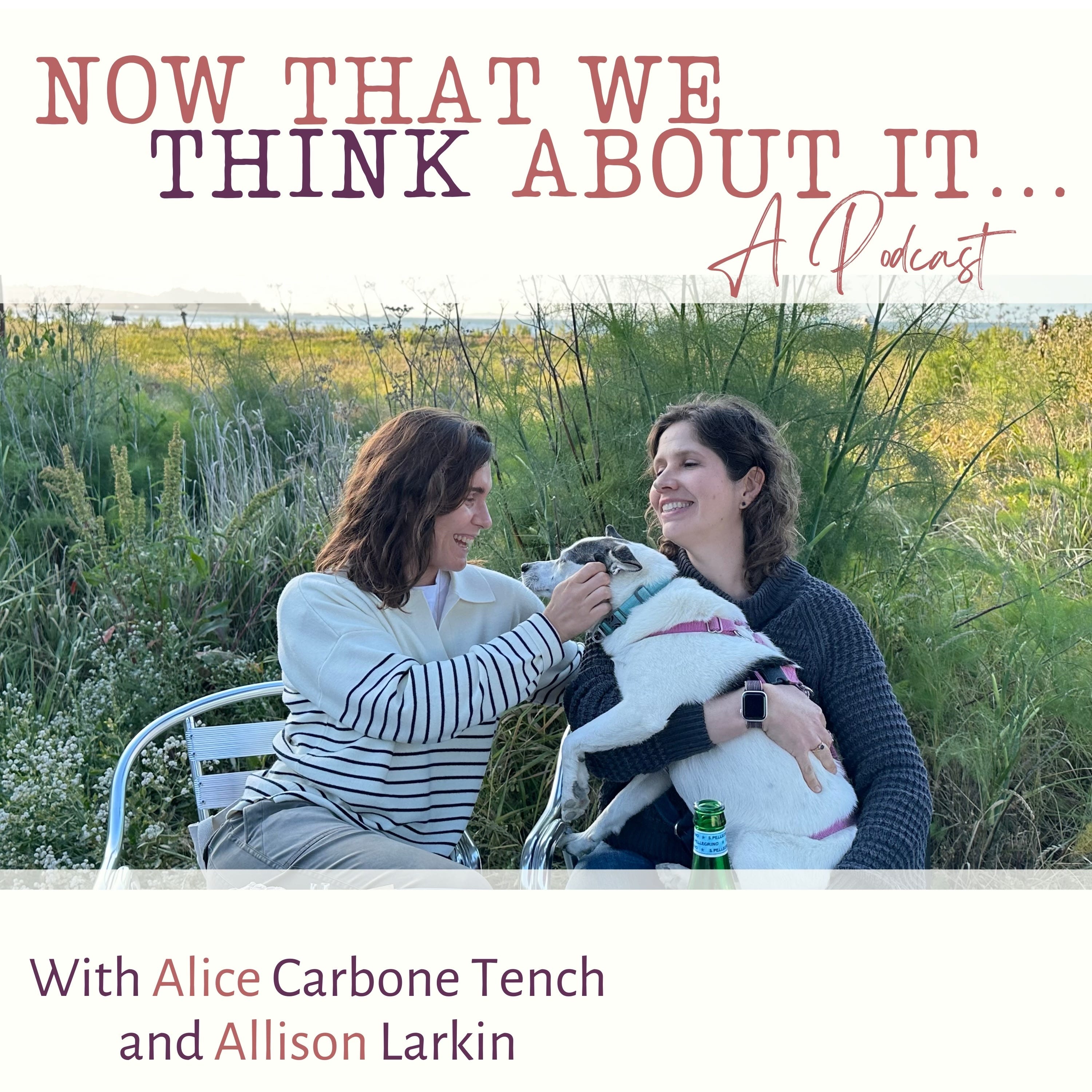 Now That We Think About It Podcast