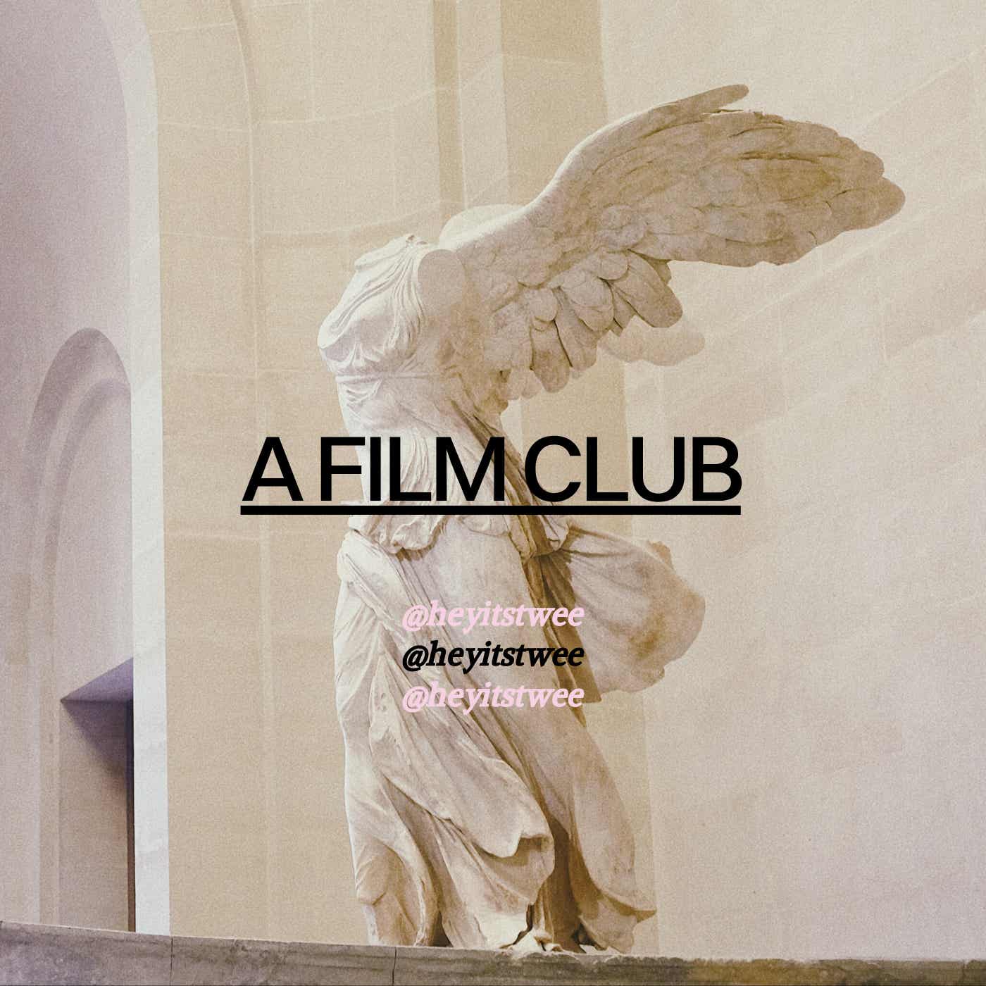 heyitstwee, a film club podcast