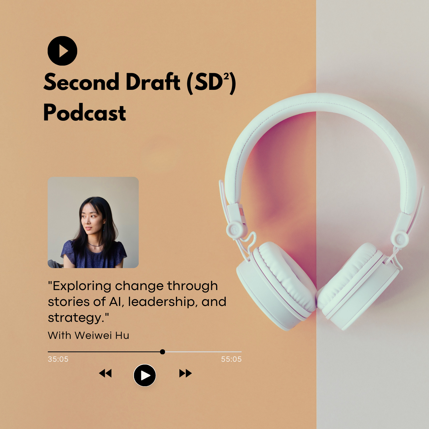 Second Draft (SD²) Podcast