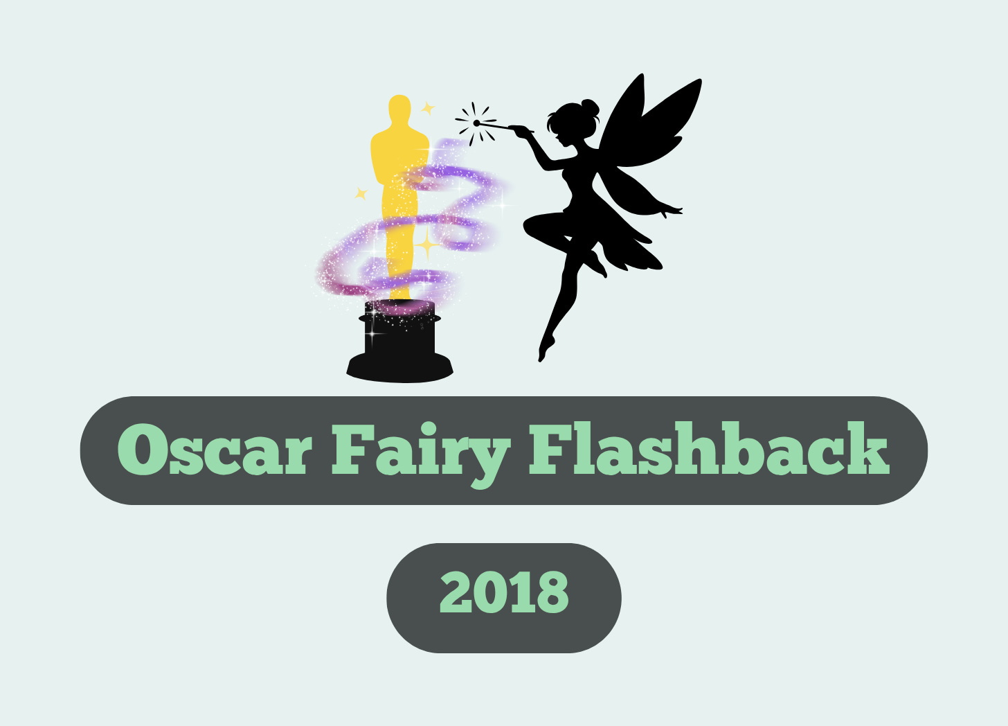 2018 Oscar Fairy Flashback